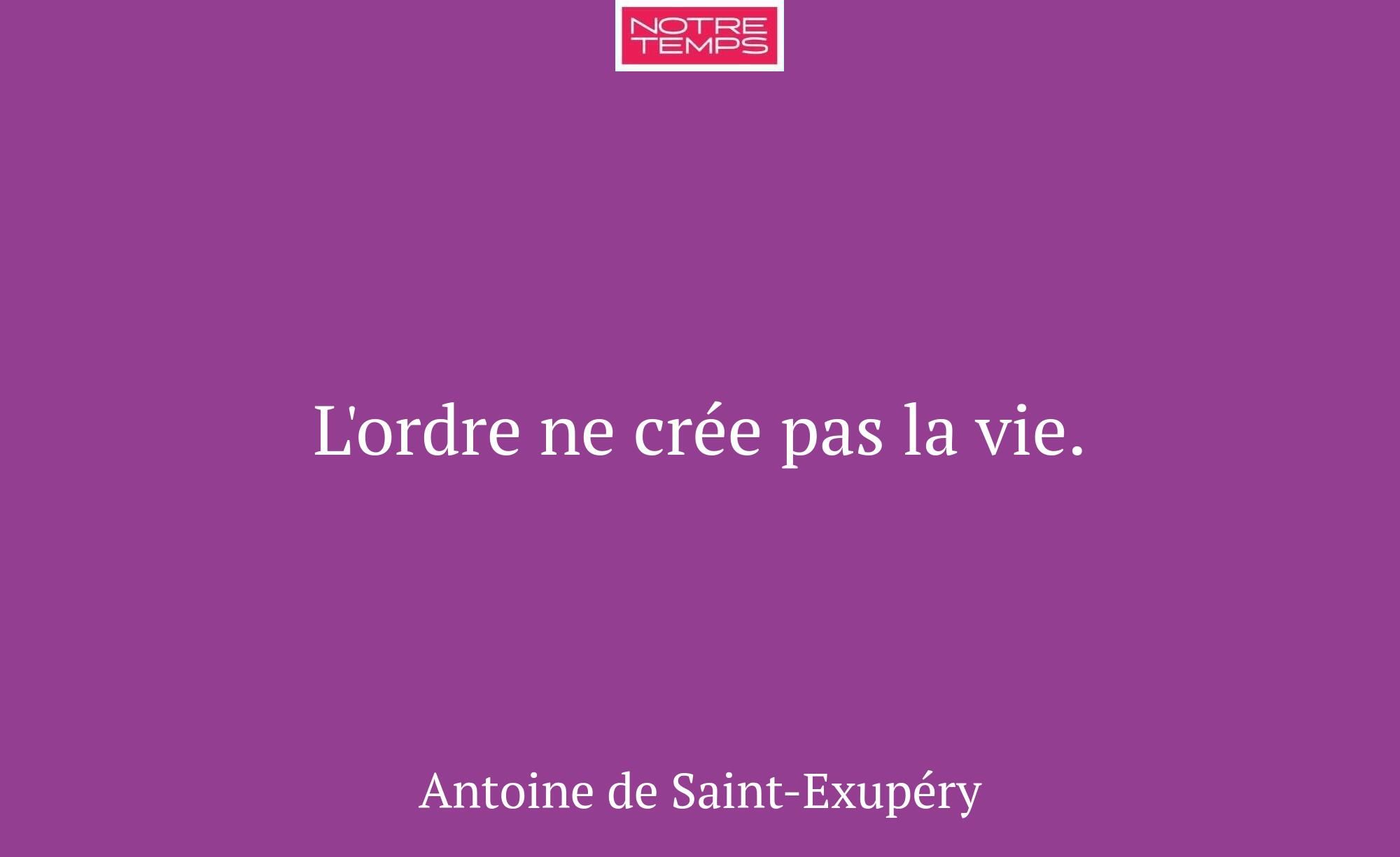 L'ordre ne crée pas la vie.