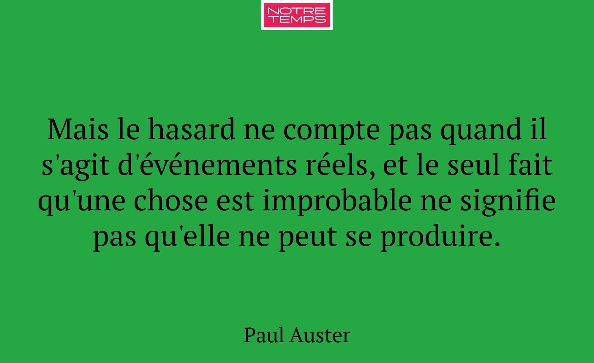 Mais le hasard ne compte pas quand il s'agit d'évé...