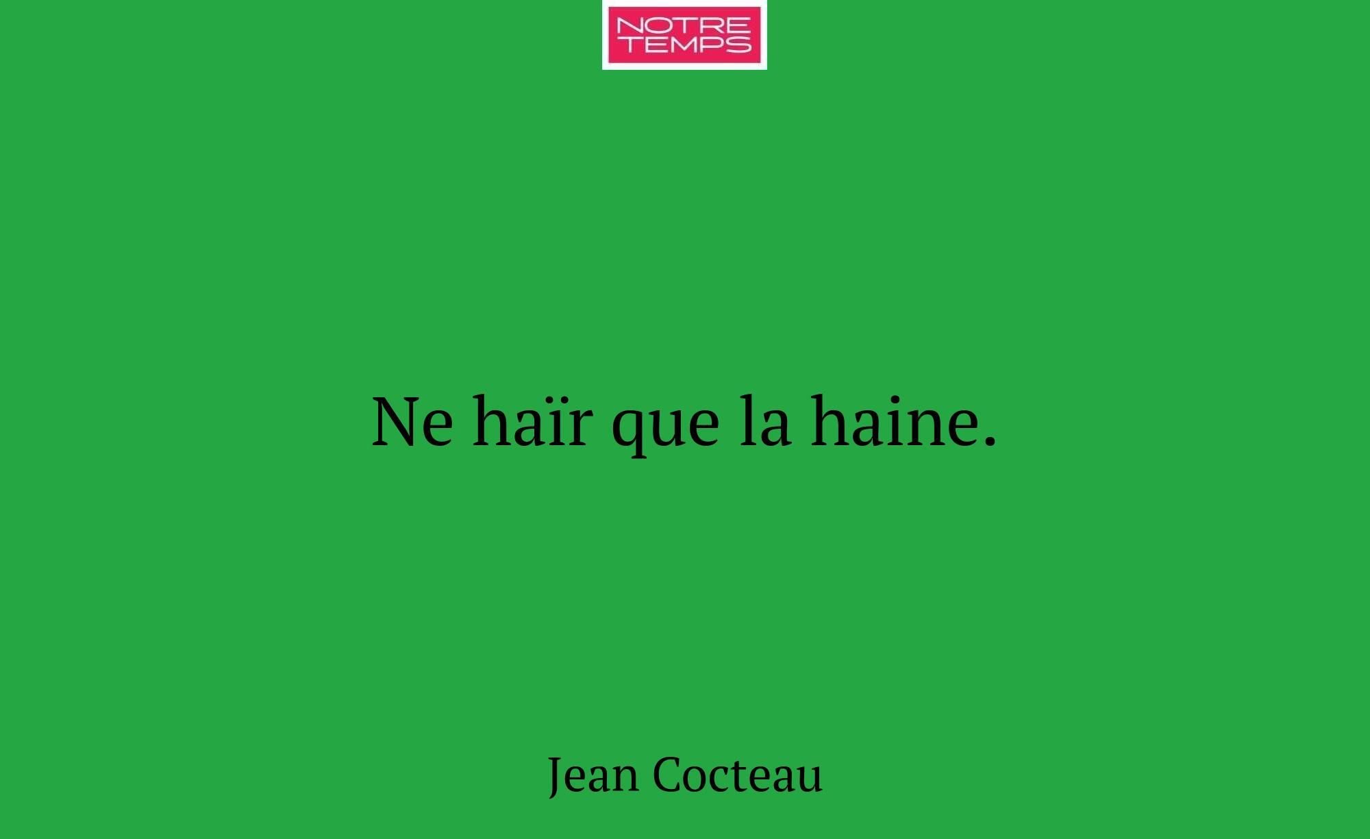 Ne haïr que la haine.