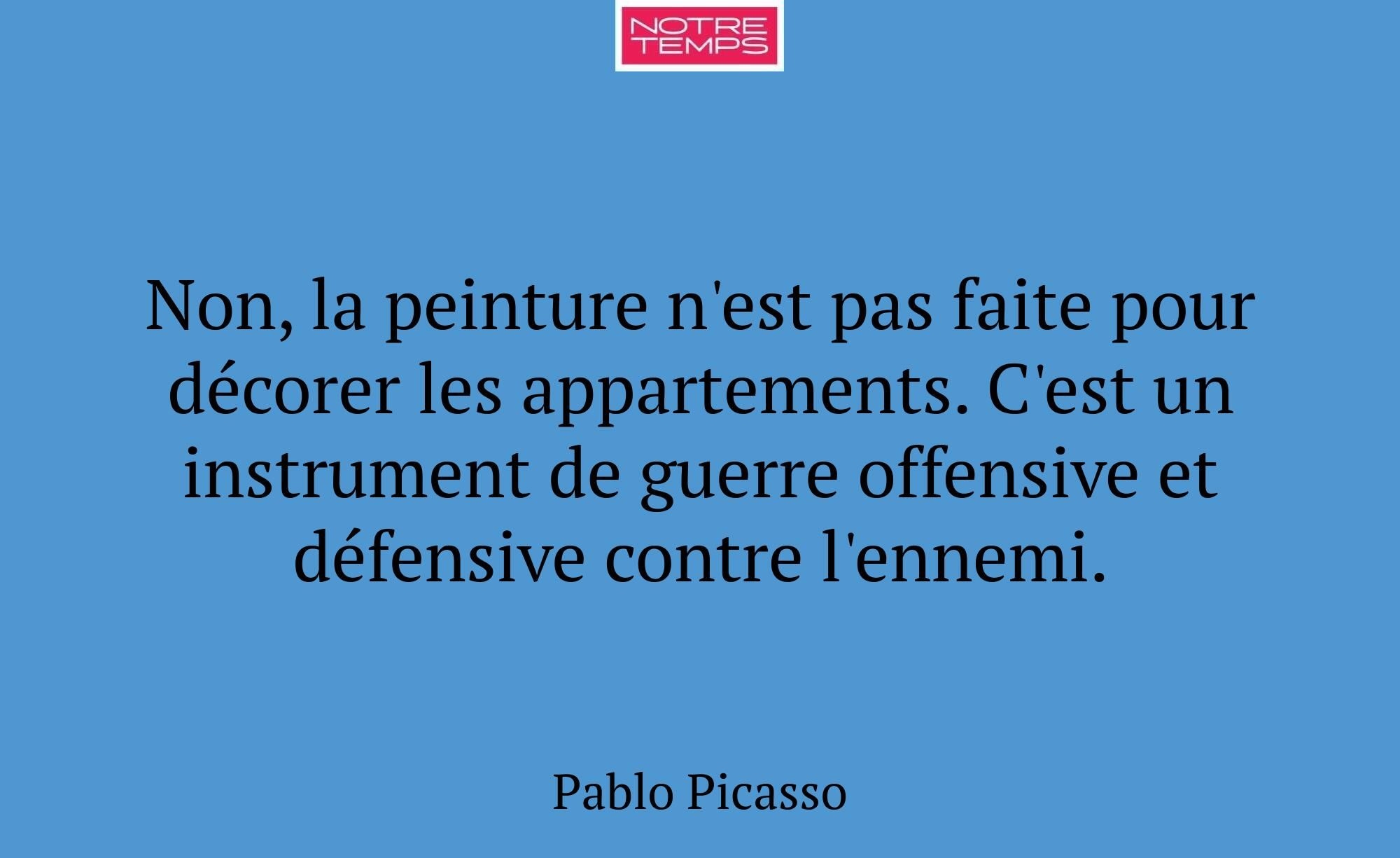 Non, la peinture n'est pas faite pour décorer les...