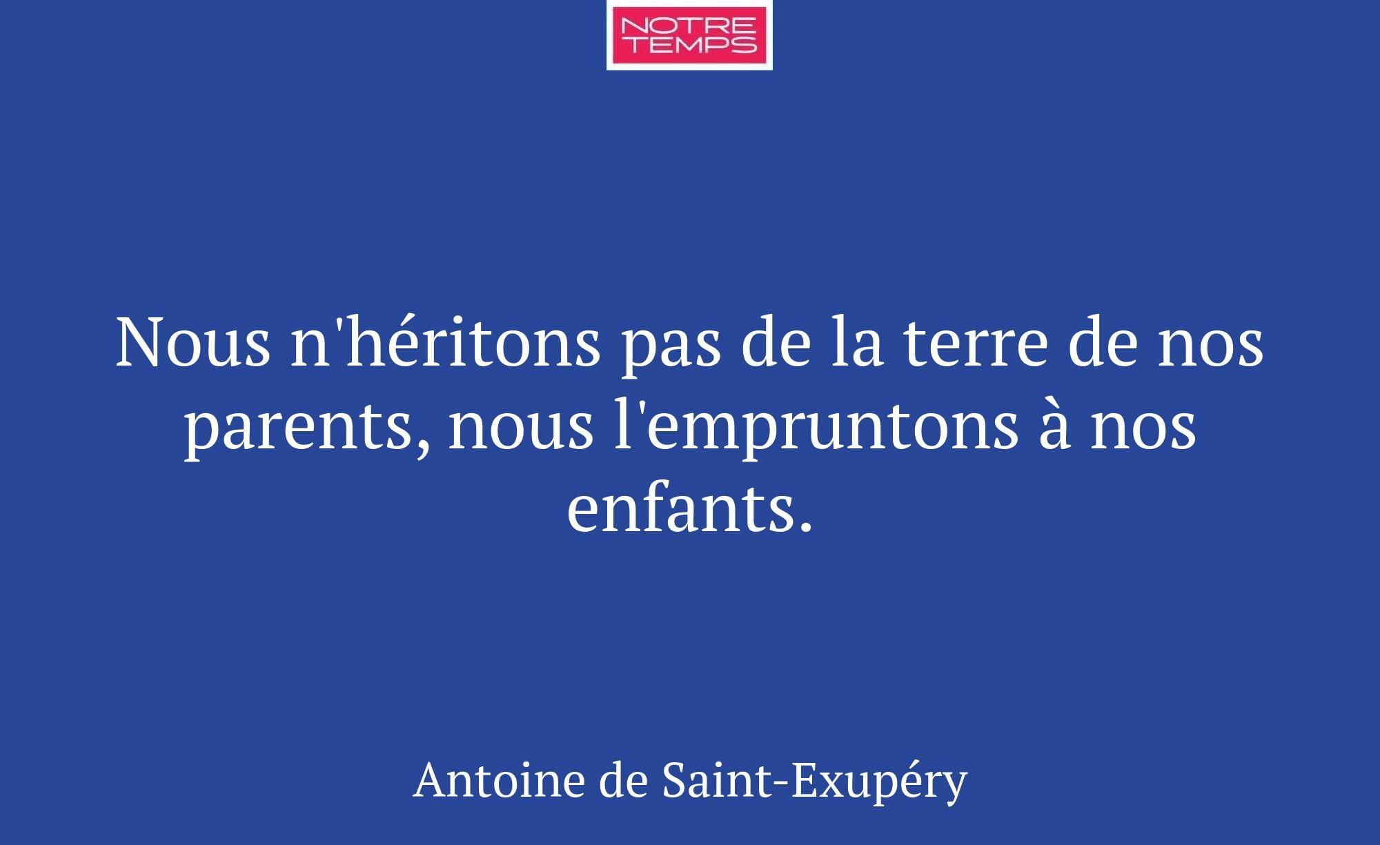 Nous n'héritons pas de la terre de nos parents, no...
