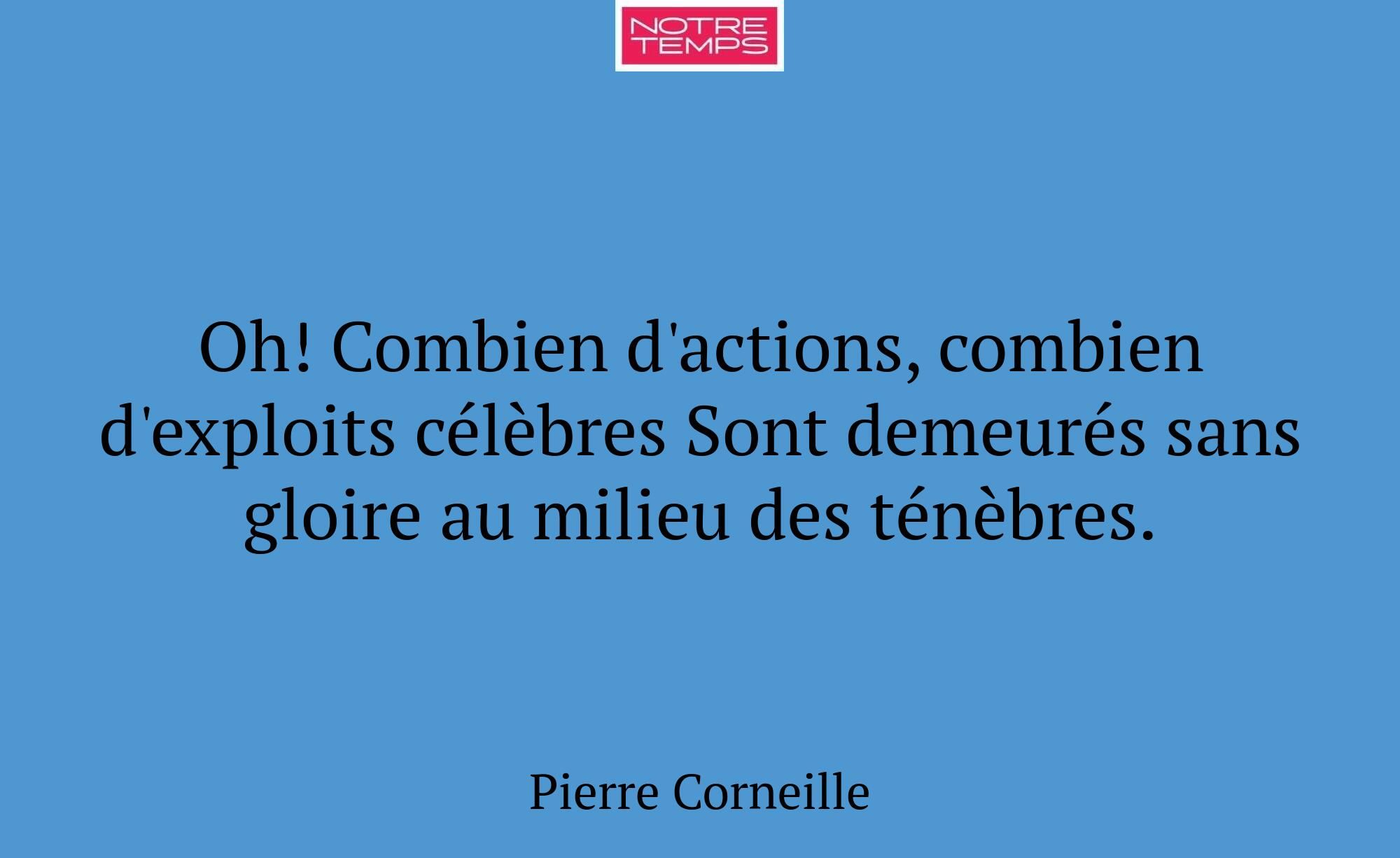 Oh! Combien d'actions, combien d'exploits célèbres...