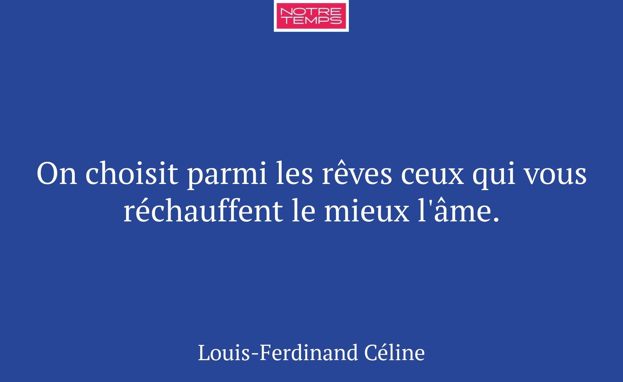 On choisit parmi les rêves ceux qui vous réchauffe...