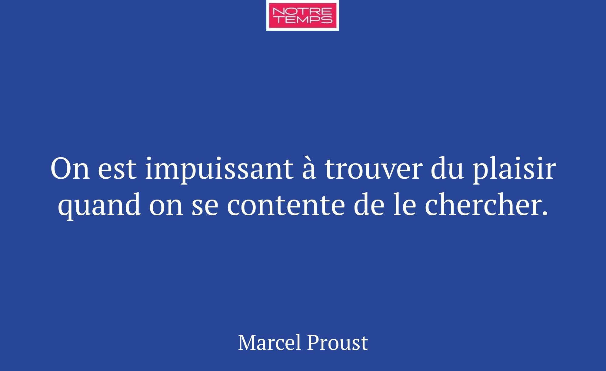 On est impuissant à trouver du plaisir quand on se...