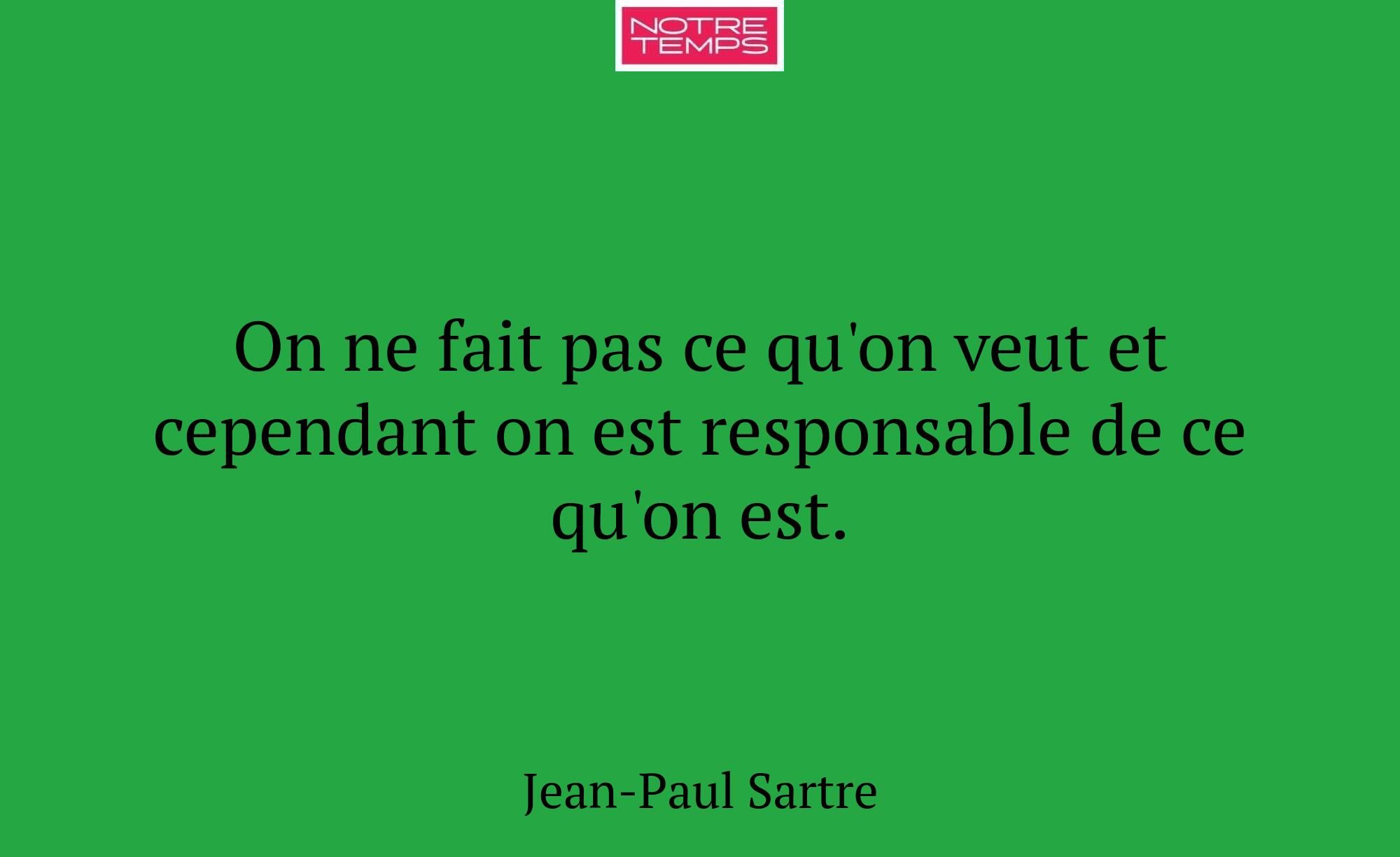 On ne fait pas ce qu'on veut et cependant on est r...