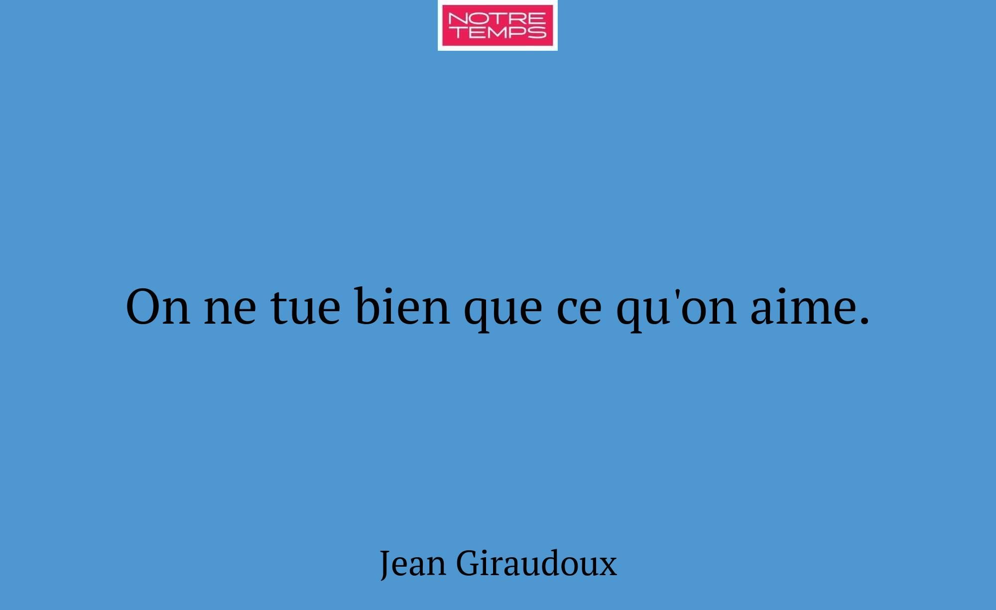 On ne tue bien que ce qu'on aime.