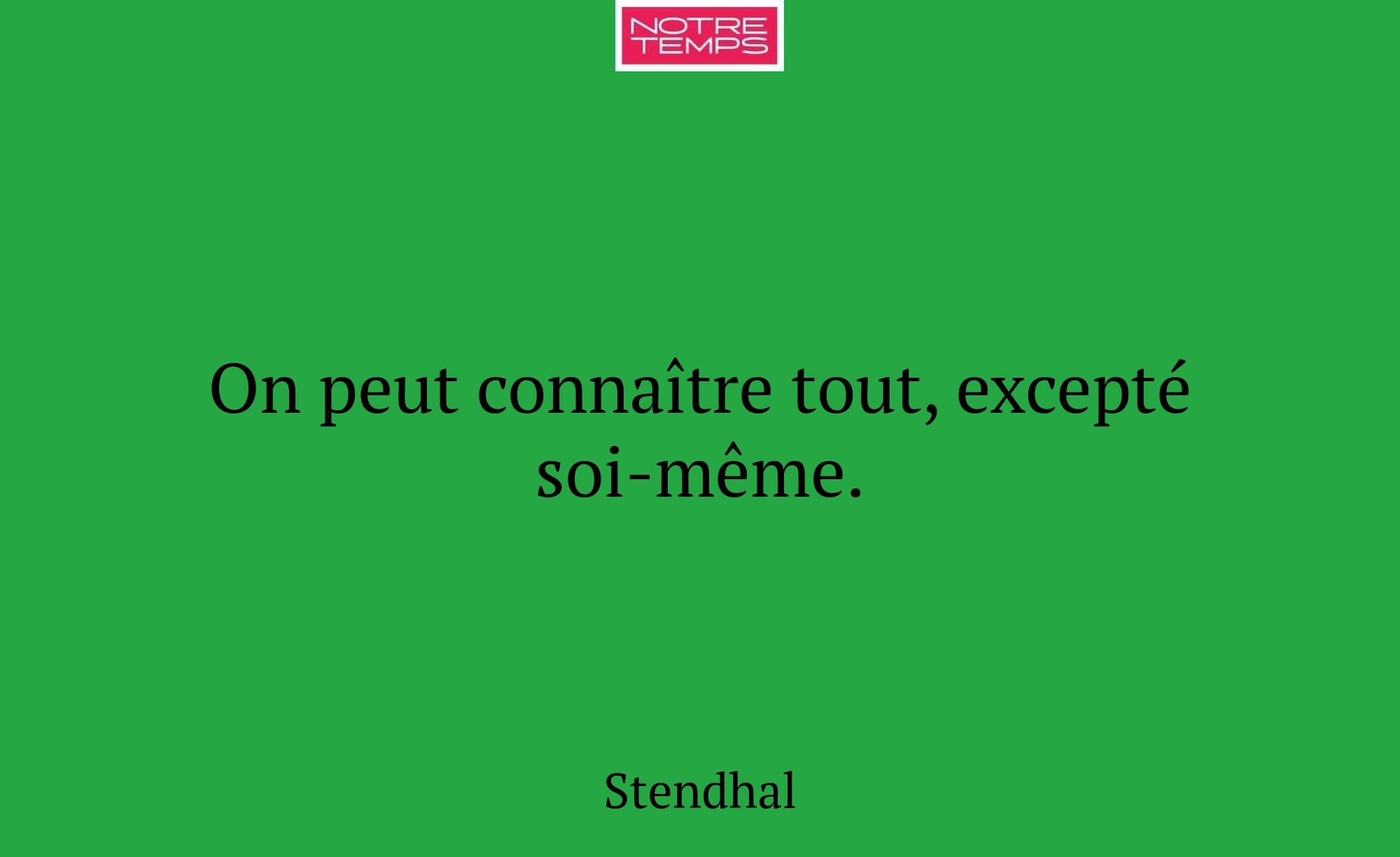 On peut connaître tout, excepté soi-même.