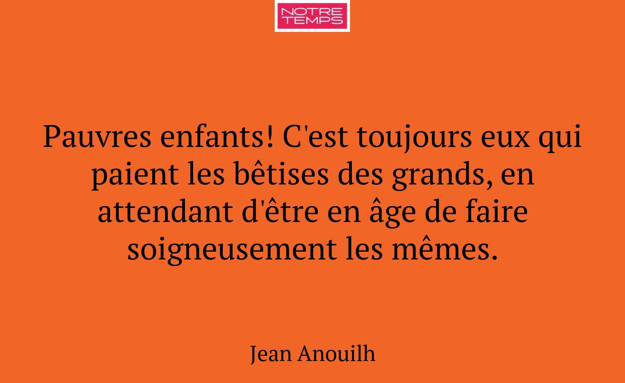 Pauvres enfants! C'est toujours eux qui paient les...