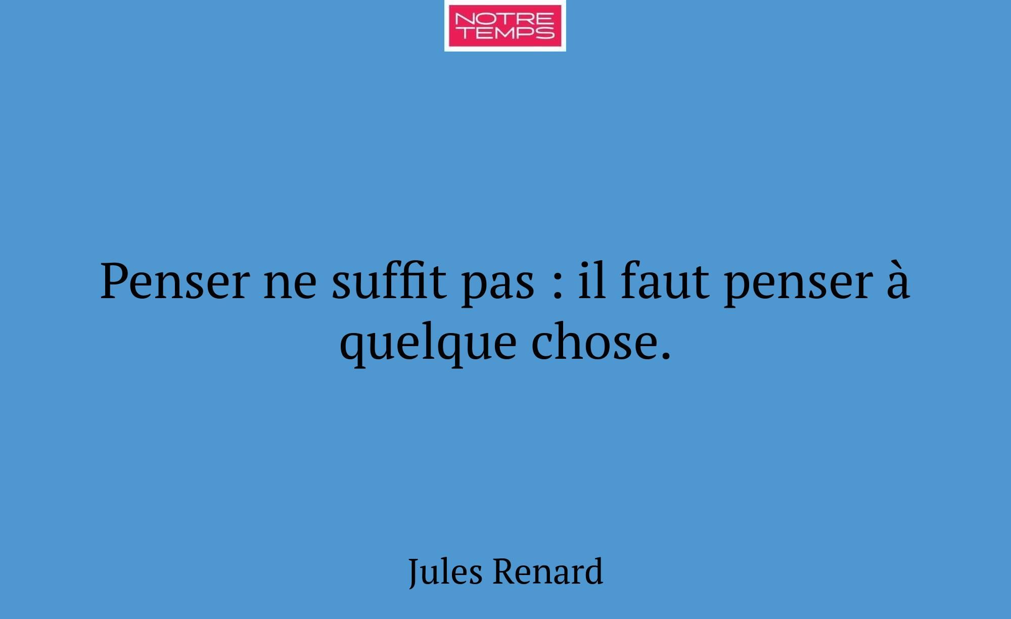 Penser ne suffit pas : il faut penser à quelque ch...