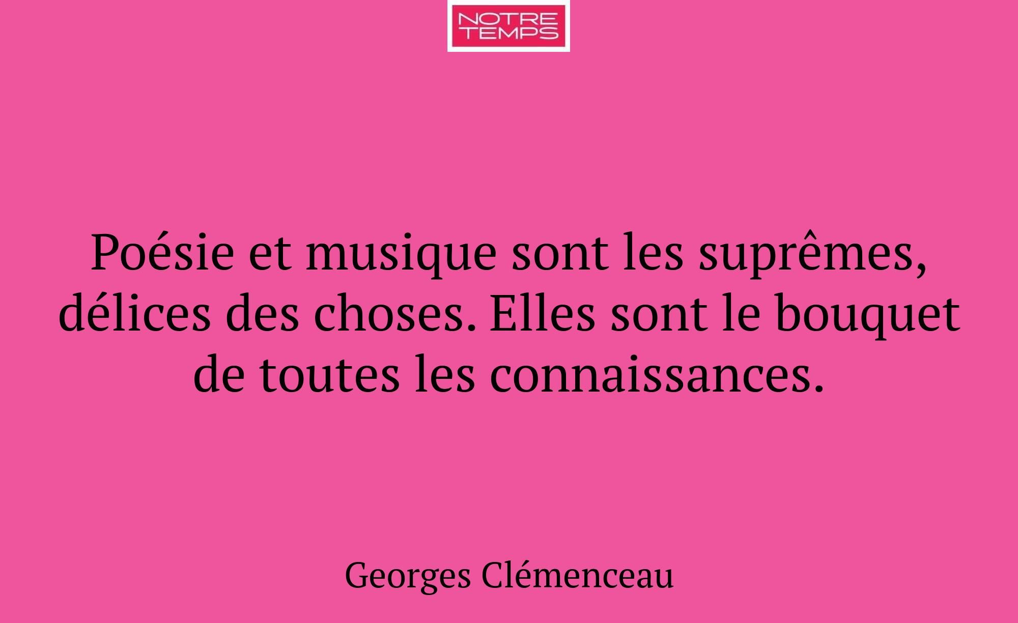 Poésie et musique sont les suprêmes, délices des c...