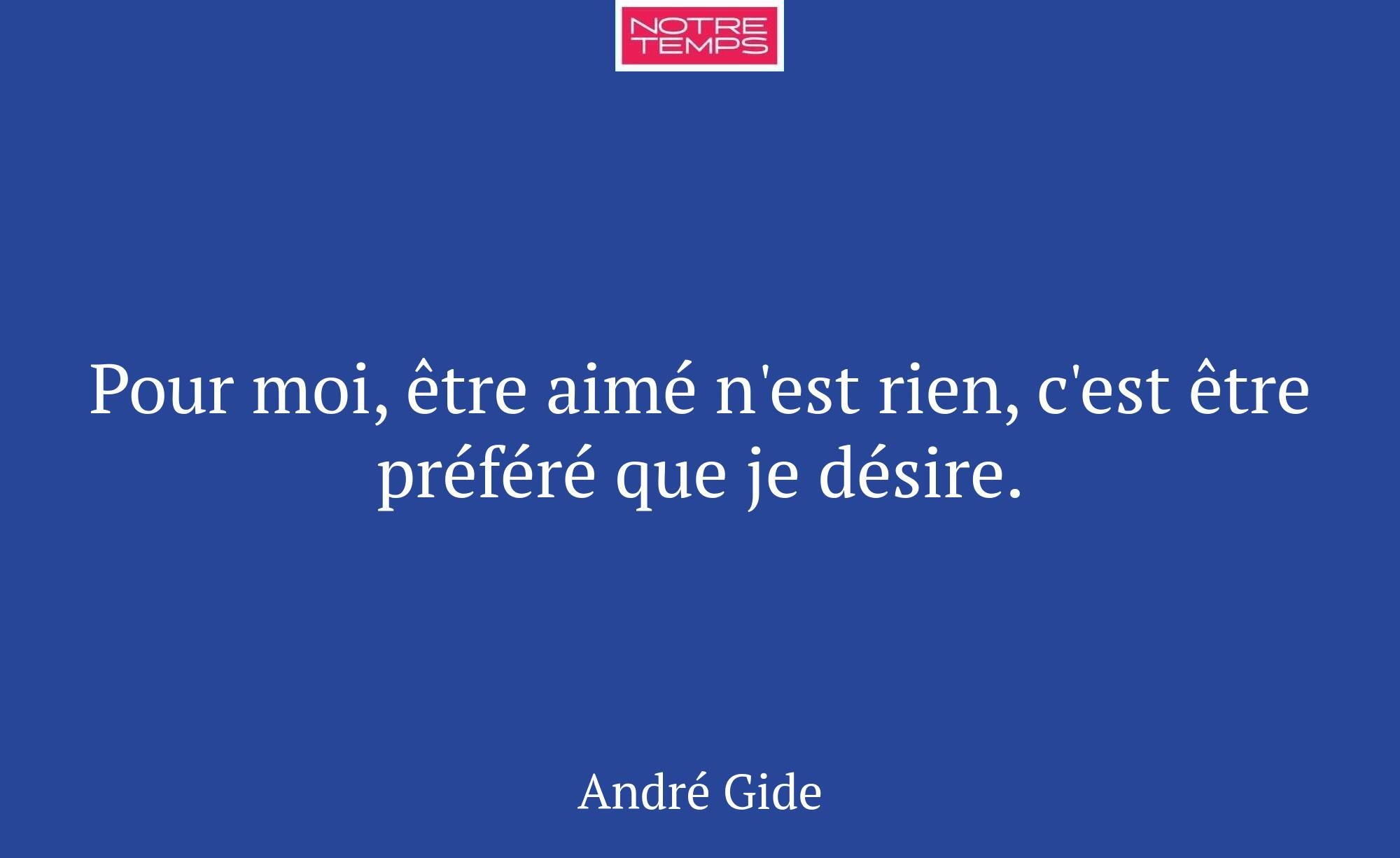 Pour moi, être aimé n'est rien, c'est être préféré...