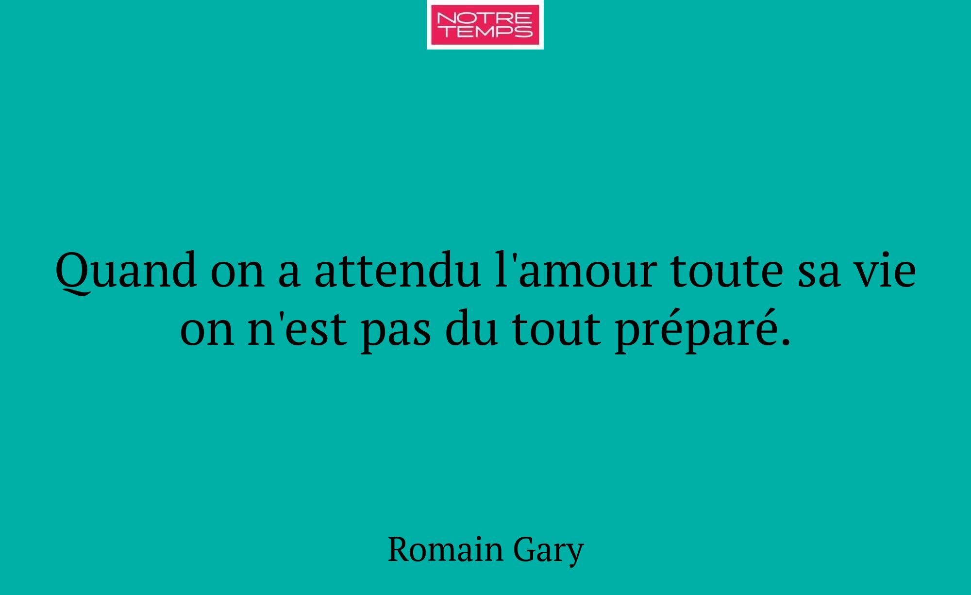 Quand on a attendu l'amour toute sa vie on n'est p...