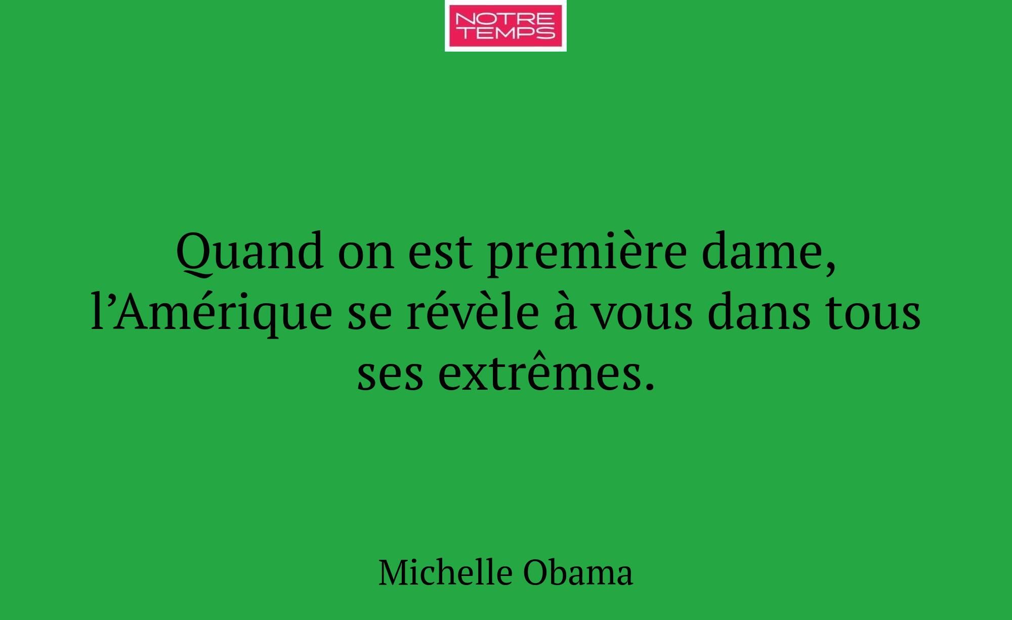 Quand on est première dame, l’Amérique se révèle à...