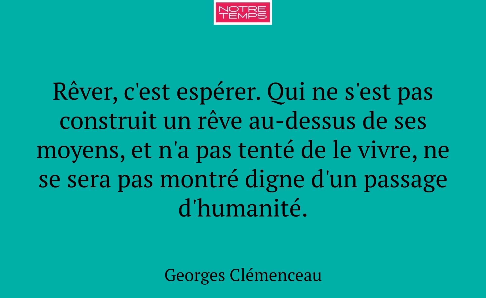 Rêver, c'est espérer. Qui ne s'est pas construit u...
