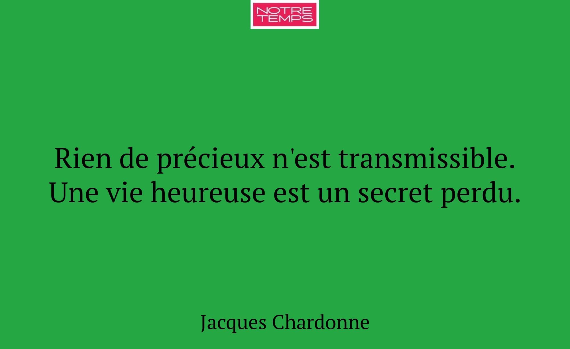 Rien de précieux n'est transmissible. Une vie heur...