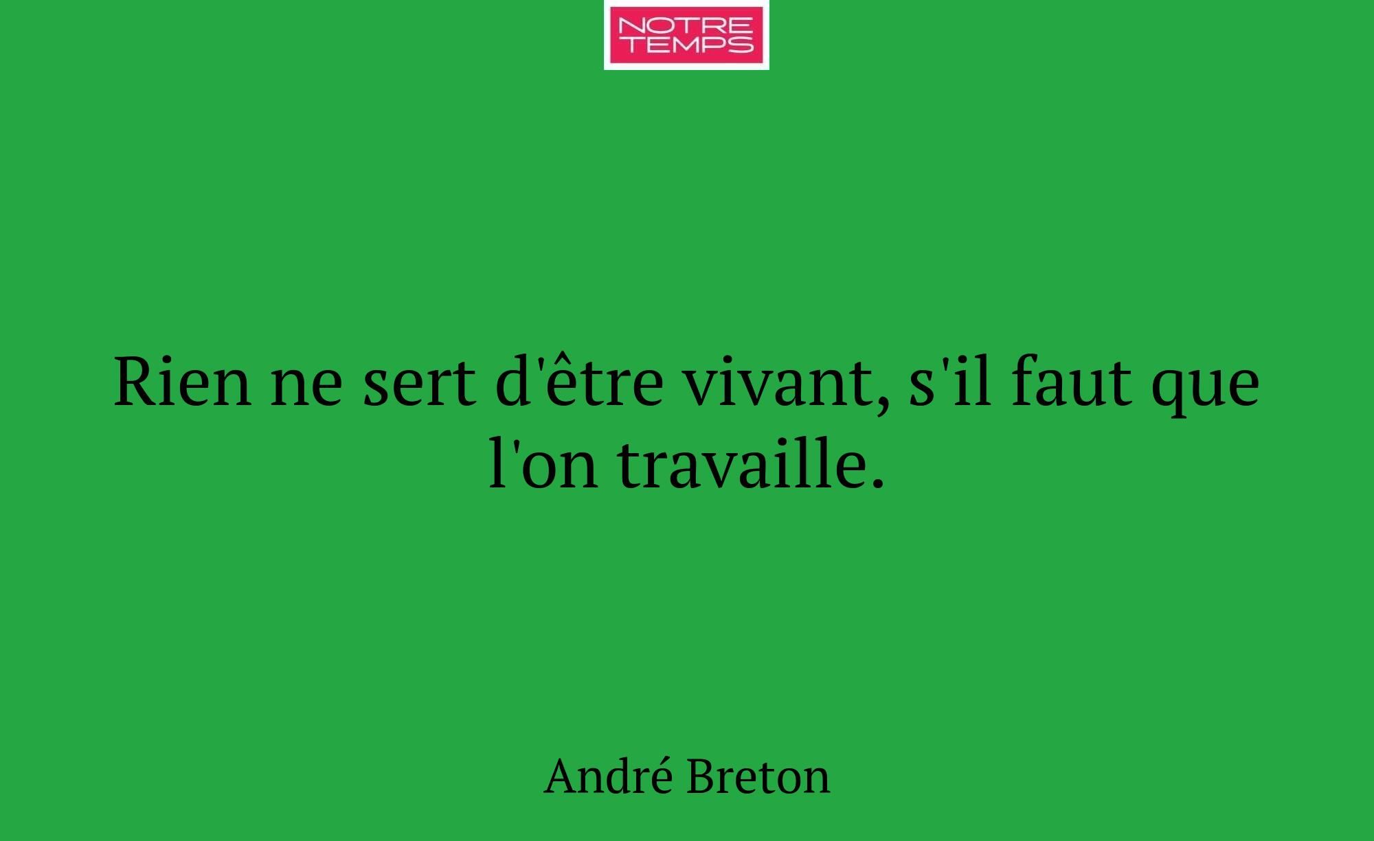 Rien ne sert d'être vivant, s'il faut que l'on tra...
