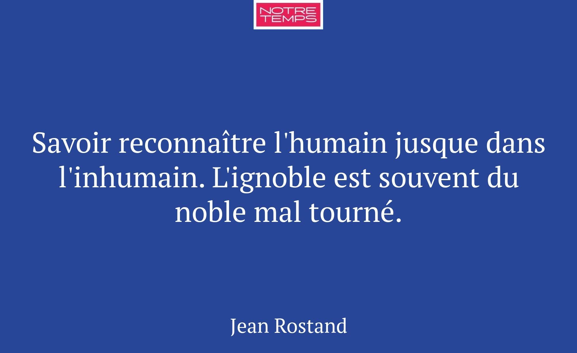 Savoir reconnaître l'humain jusque dans l'inhumain...