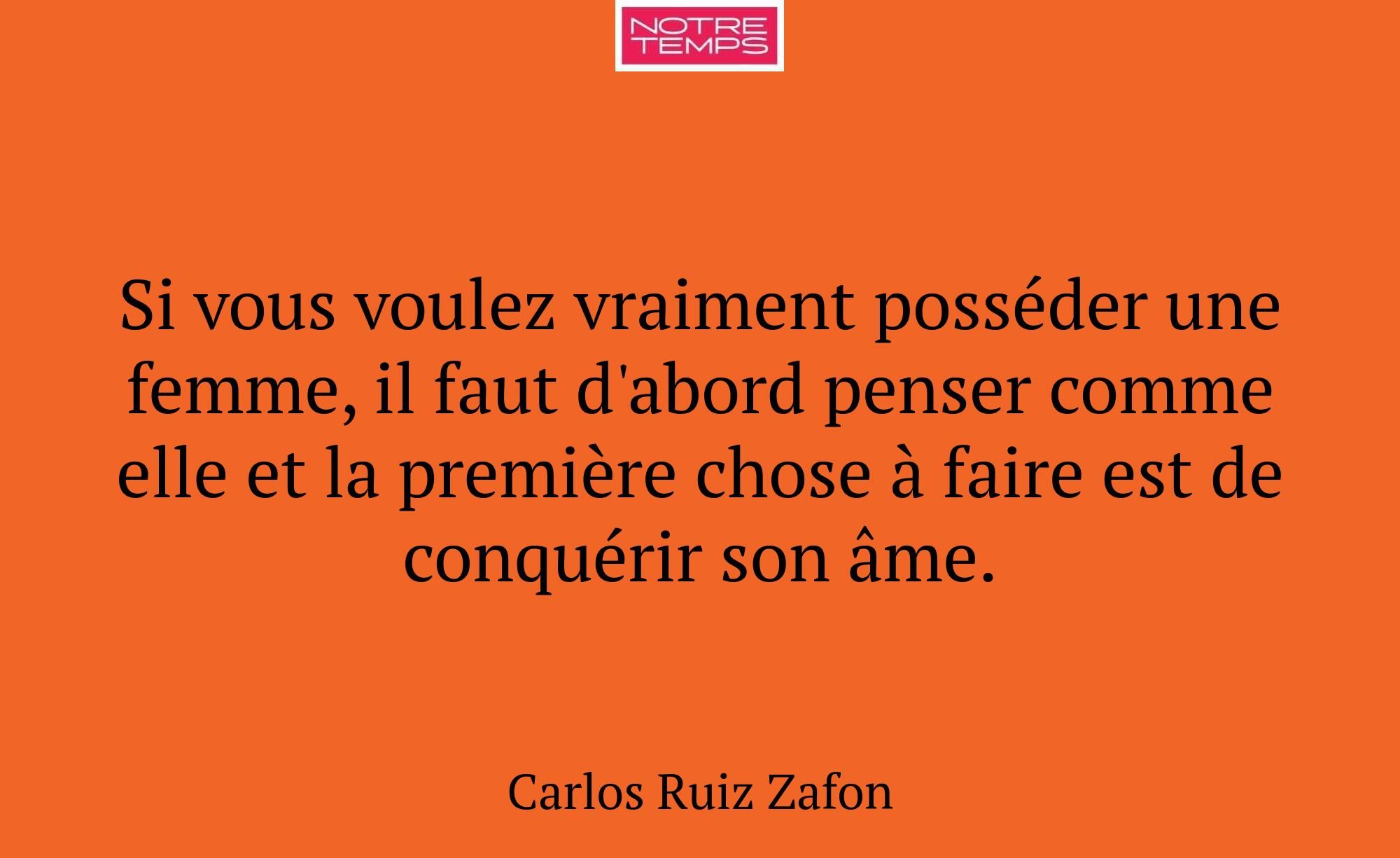 Si vous voulez vraiment posséder une femme, il fau...