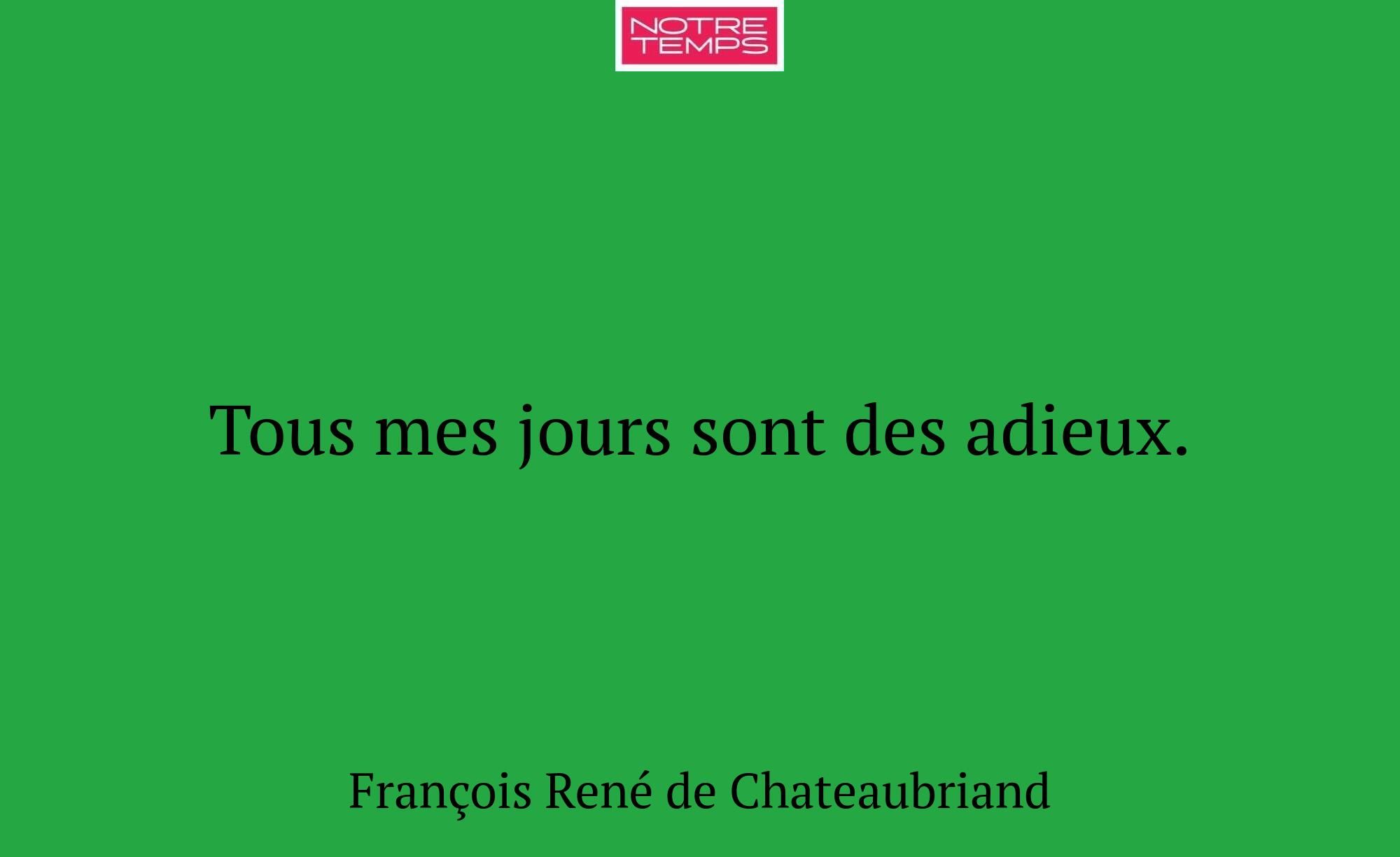 Tous mes jours sont des adieux.