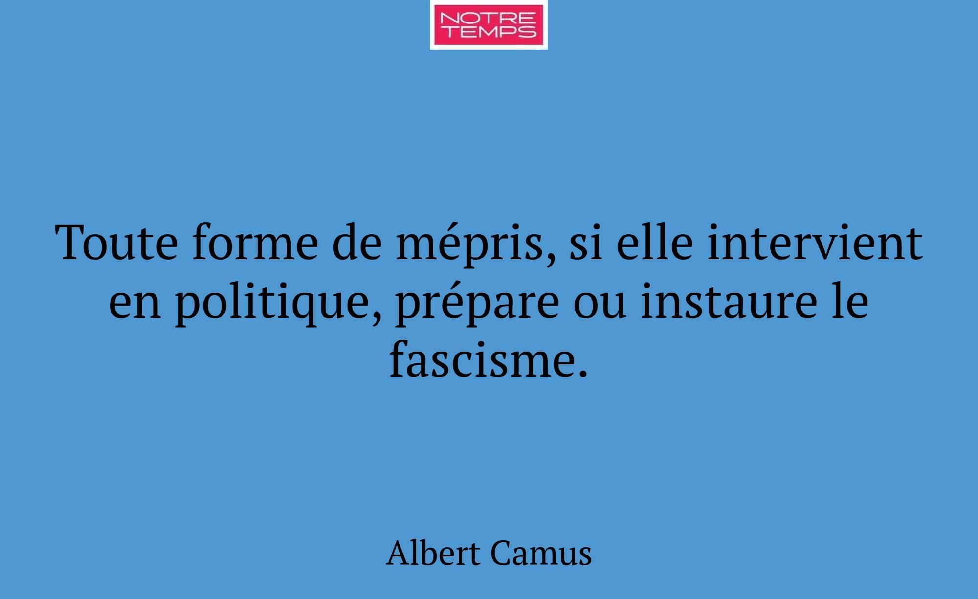 Toute forme de mépris, si elle intervient en polit...