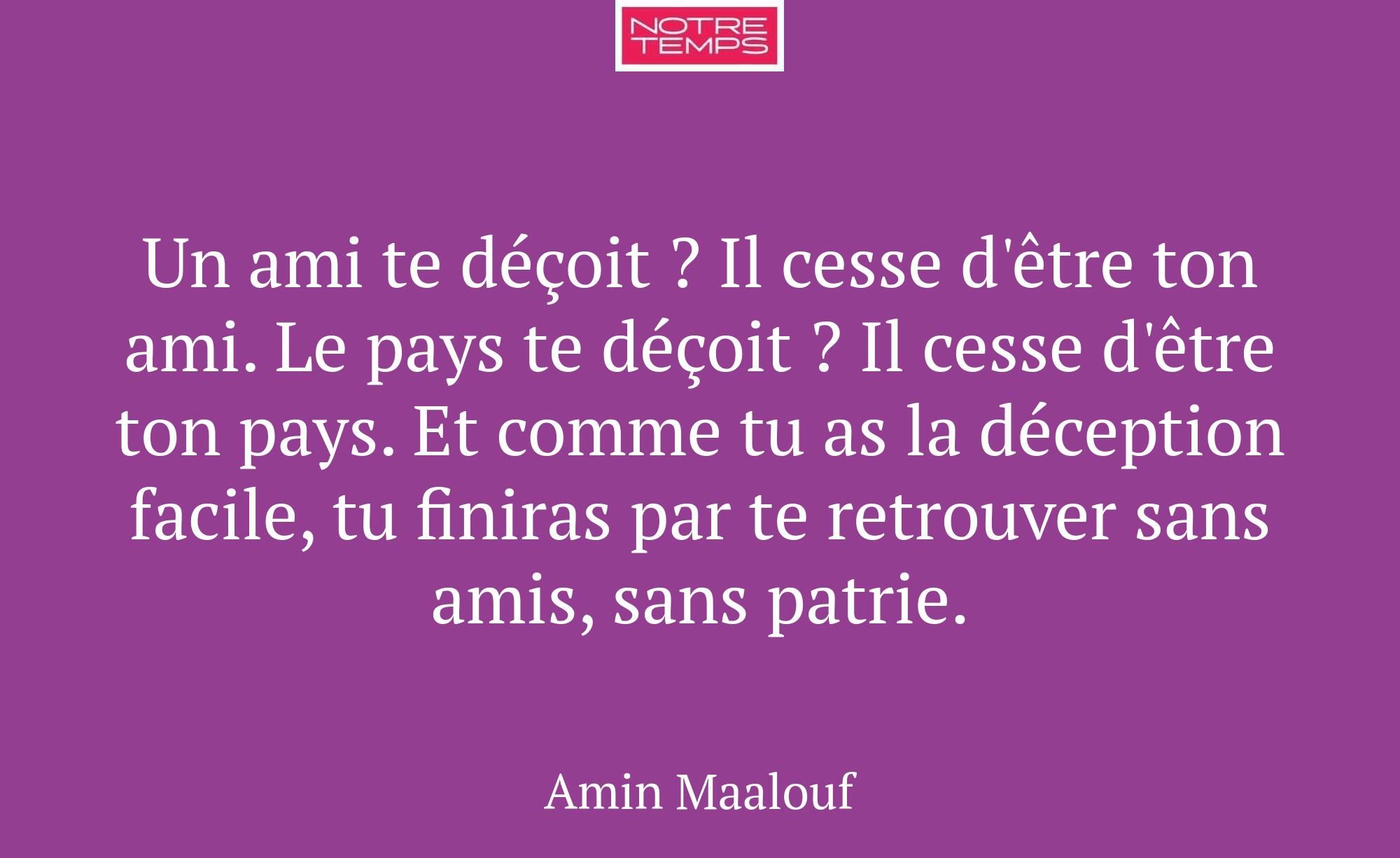 Un ami te déçoit ? Il cesse d'être ton ami. Le pay...
