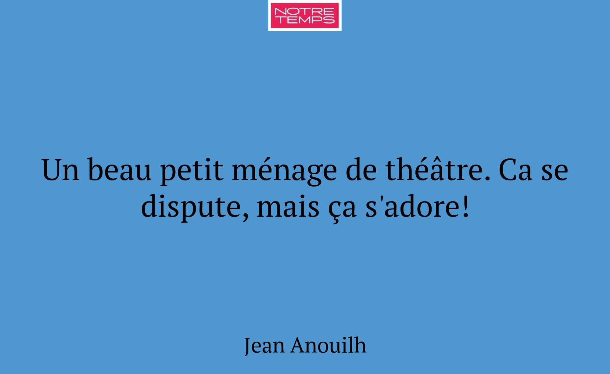 Un beau petit ménage de théâtre. Ca se dispute, ma...