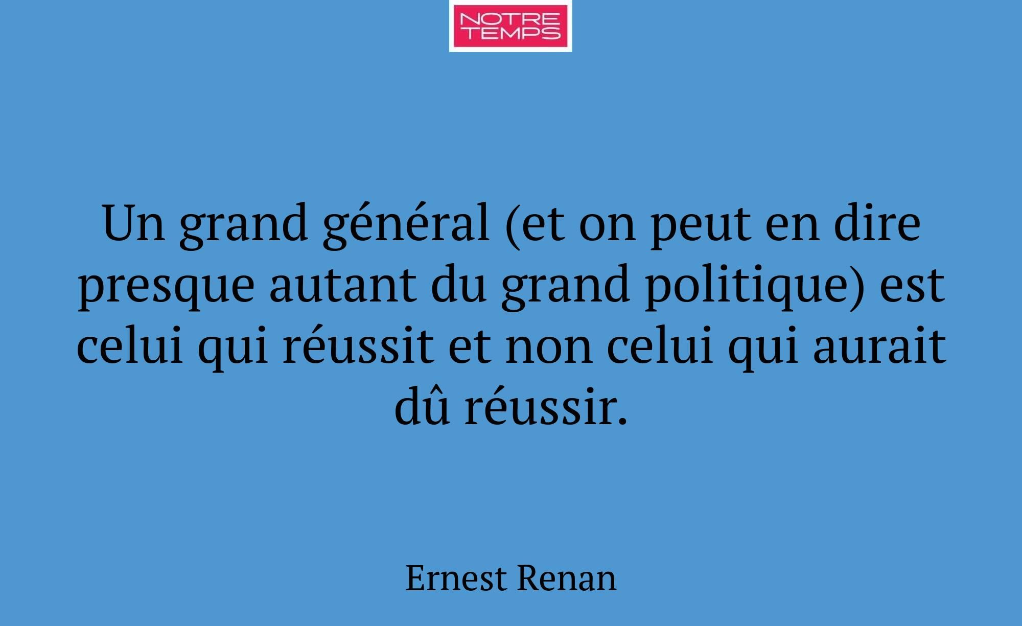 Un grand général (et on peut en dire presque autan...