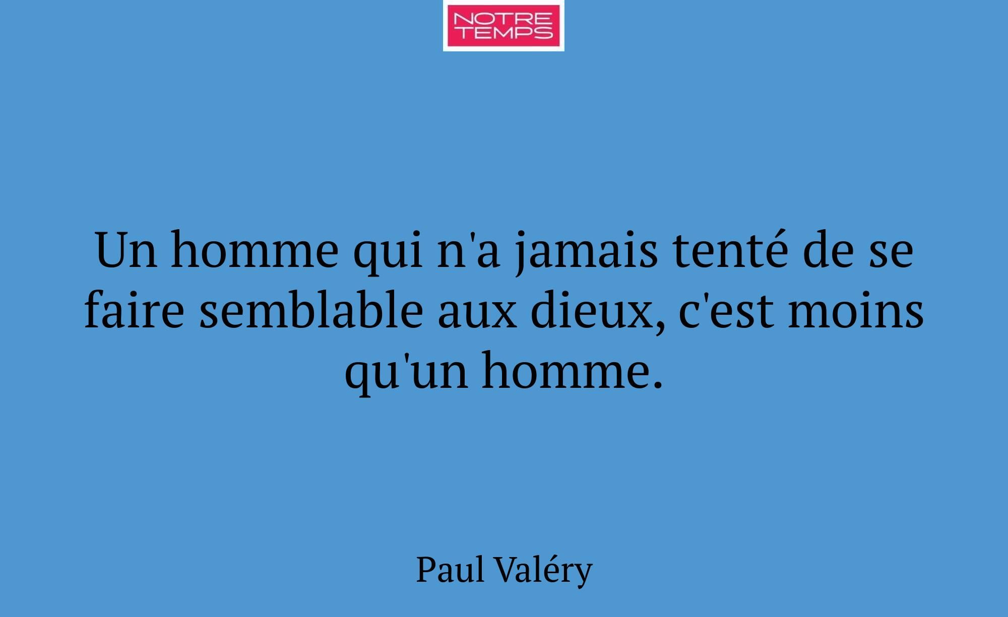 Un homme qui n'a jamais tenté de se faire semblabl...