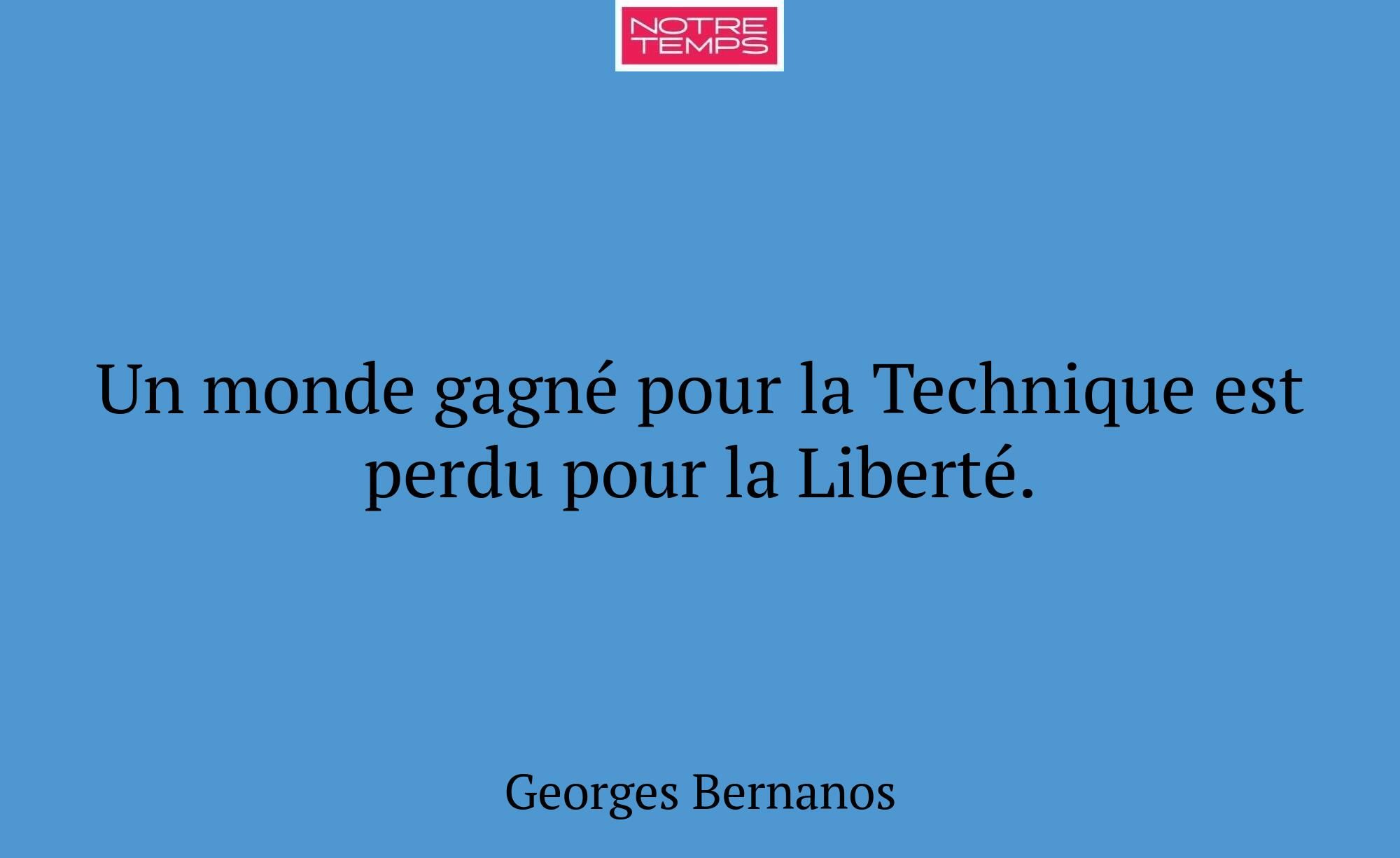 Un monde gagné pour la Technique est perdu pour la...