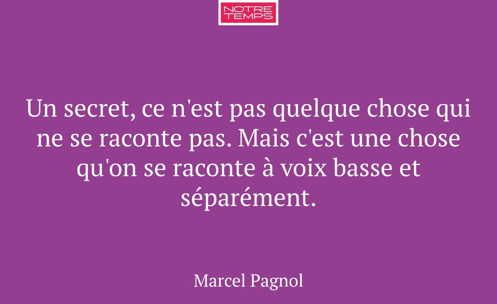 Un secret, ce n'est pas quelque chose qui ne se ra...