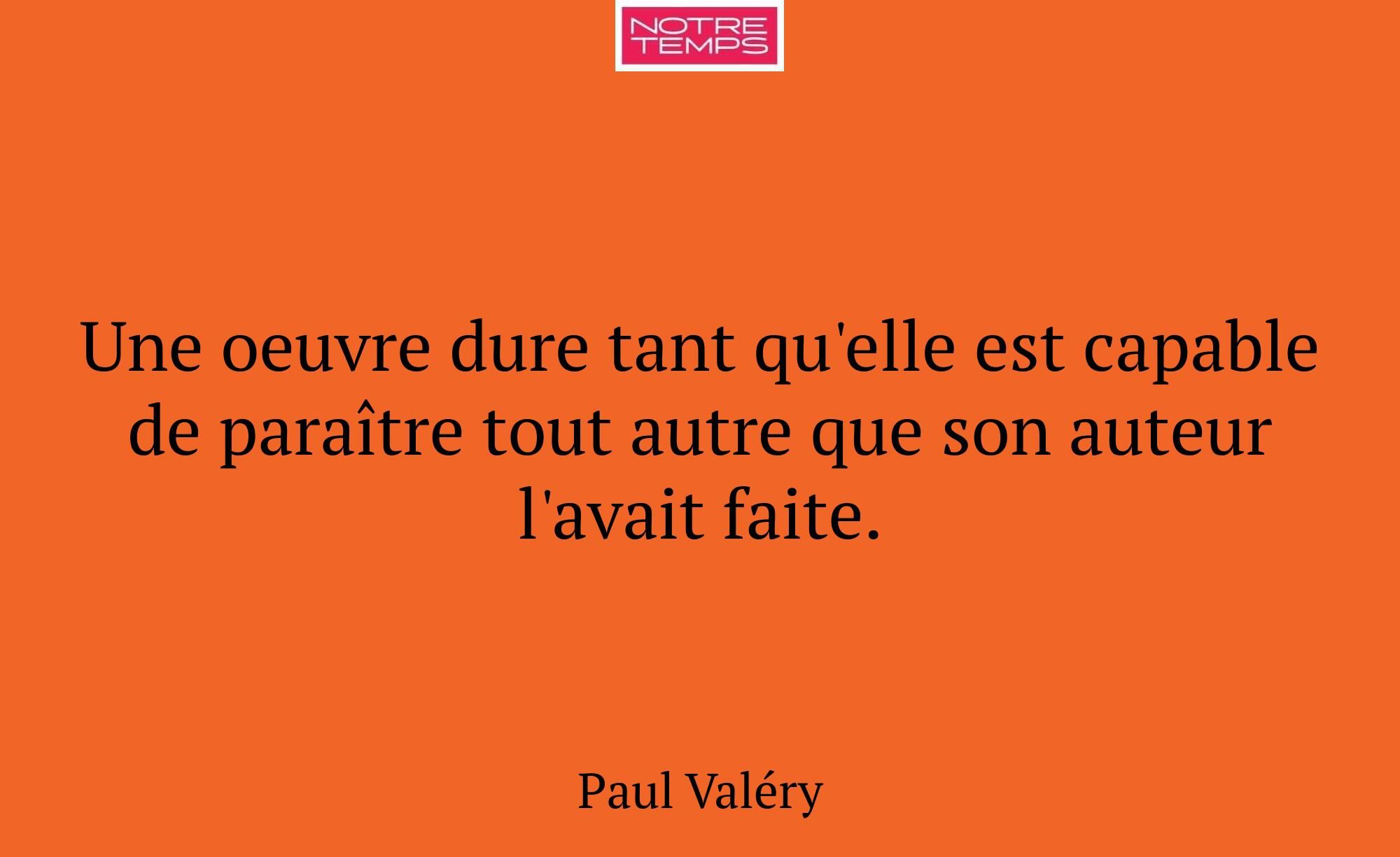 Une oeuvre dure tant qu'elle est capable de paraît...