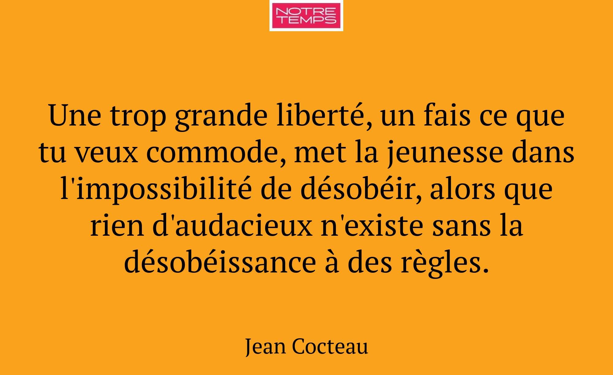 Une trop grande liberté, un fais ce que tu veux co...
