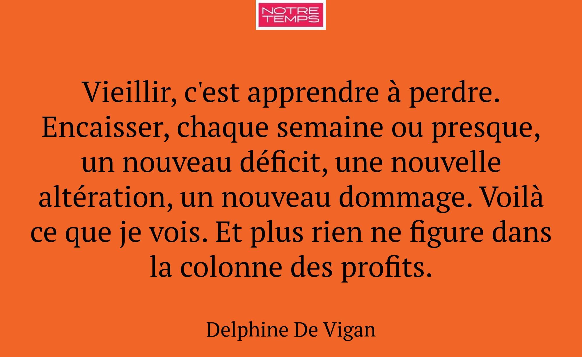 Vieillir, c'est apprendre à perdre. Encaisser, cha...