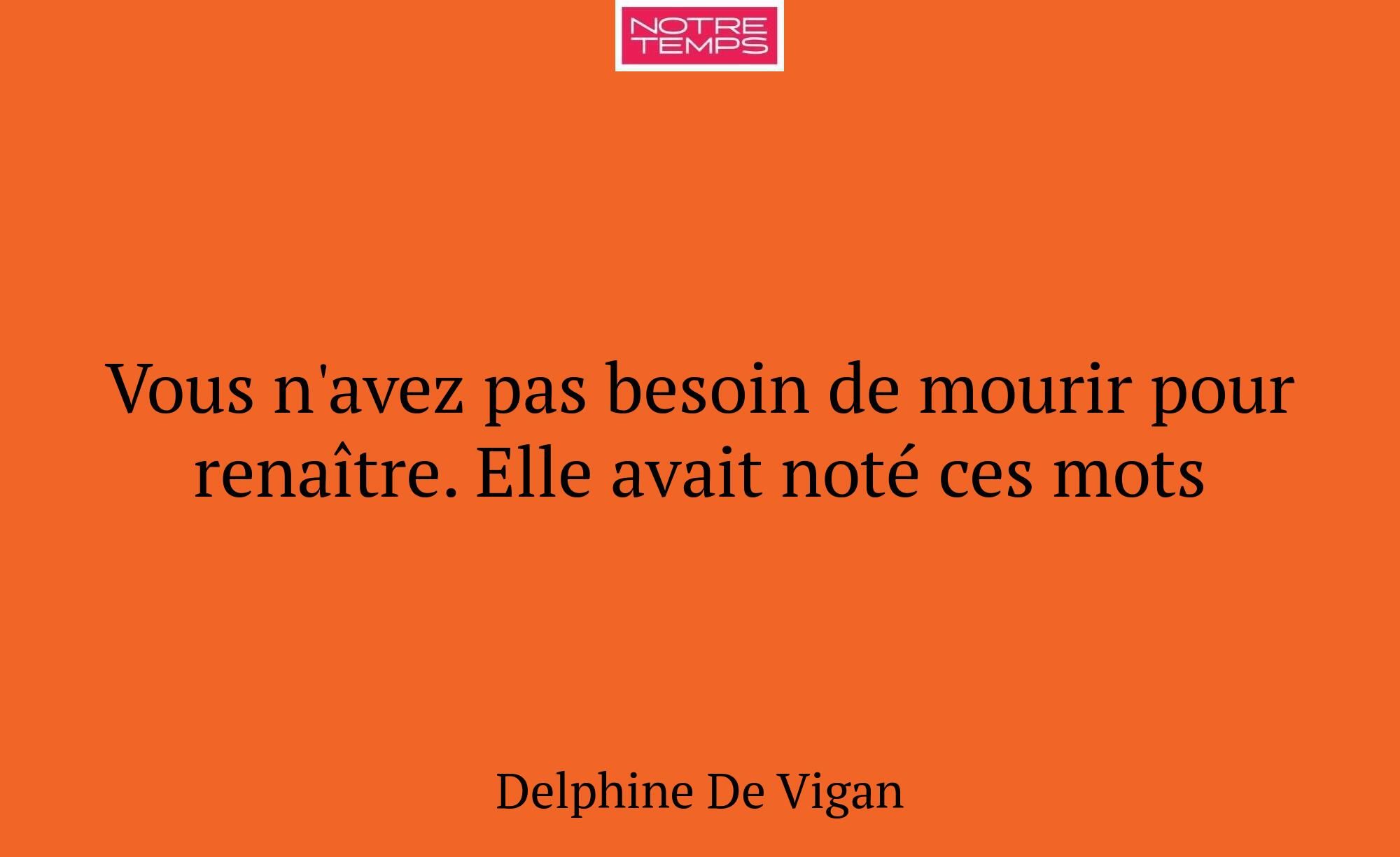 Vous n'avez pas besoin de mourir pour renaître. El...