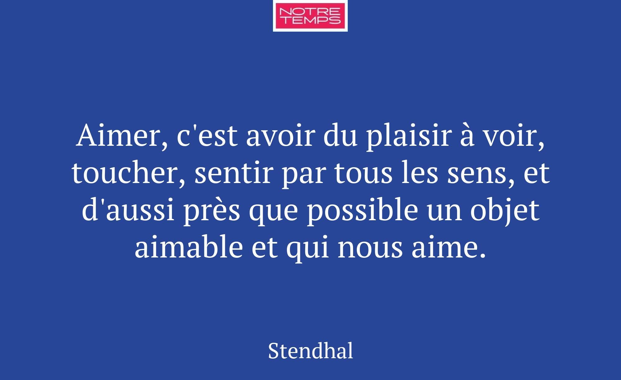 Aimer, c'est avoir du plaisir à voir, toucher, sen...