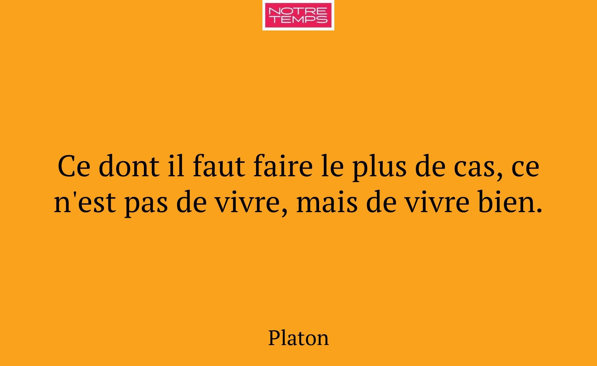 Ce dont il faut faire le plus de cas, ce n'est pas...