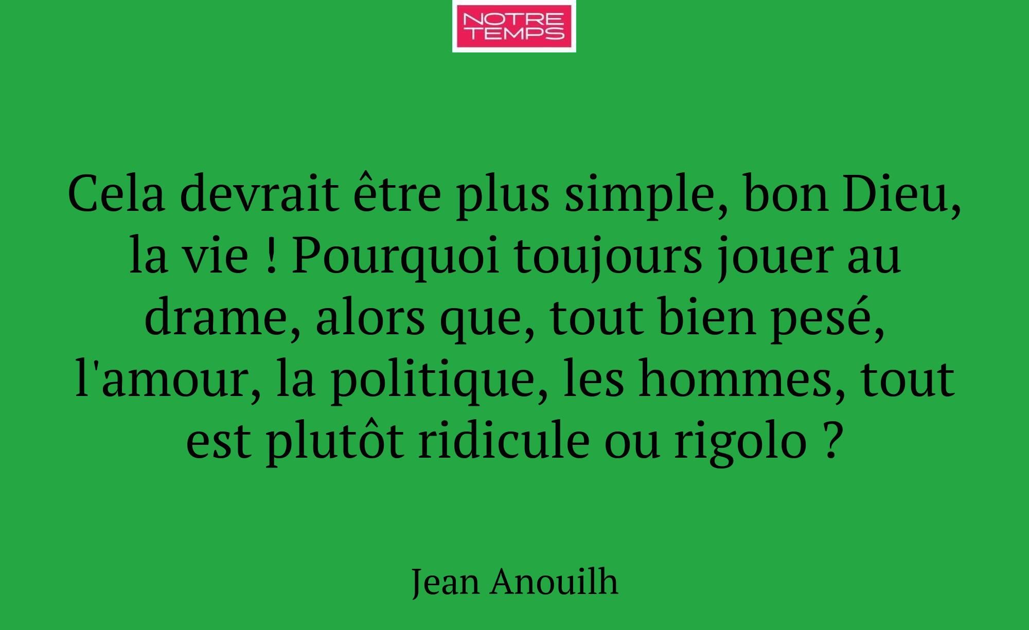 Cela devrait être plus simple, bon Dieu, la vie !...