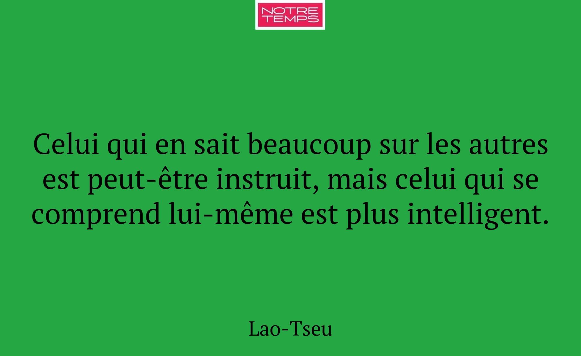 Celui qui en sait beaucoup sur les autres est peut...