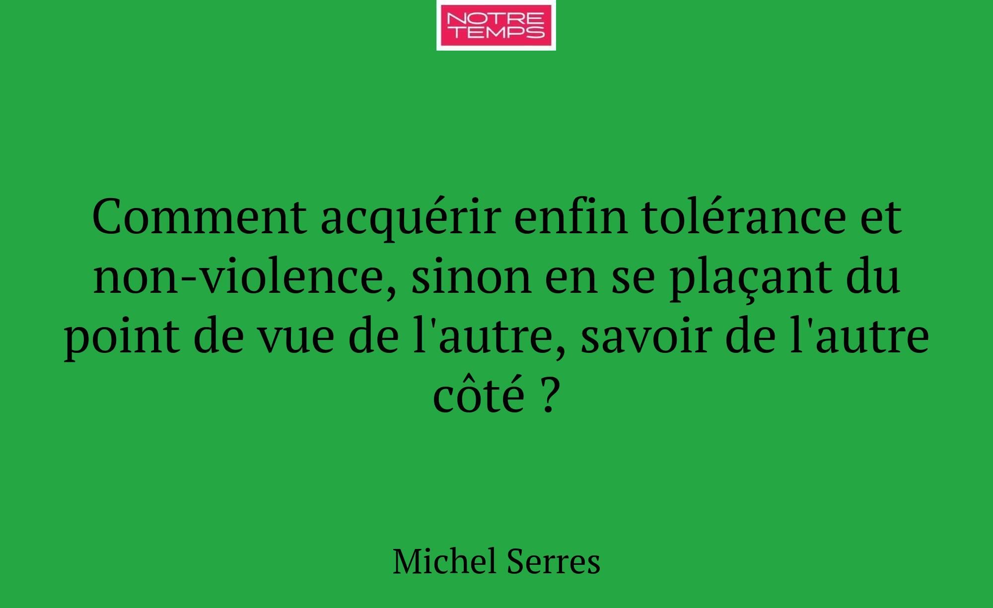 Comment acquérir enfin tolérance et non-violence,...