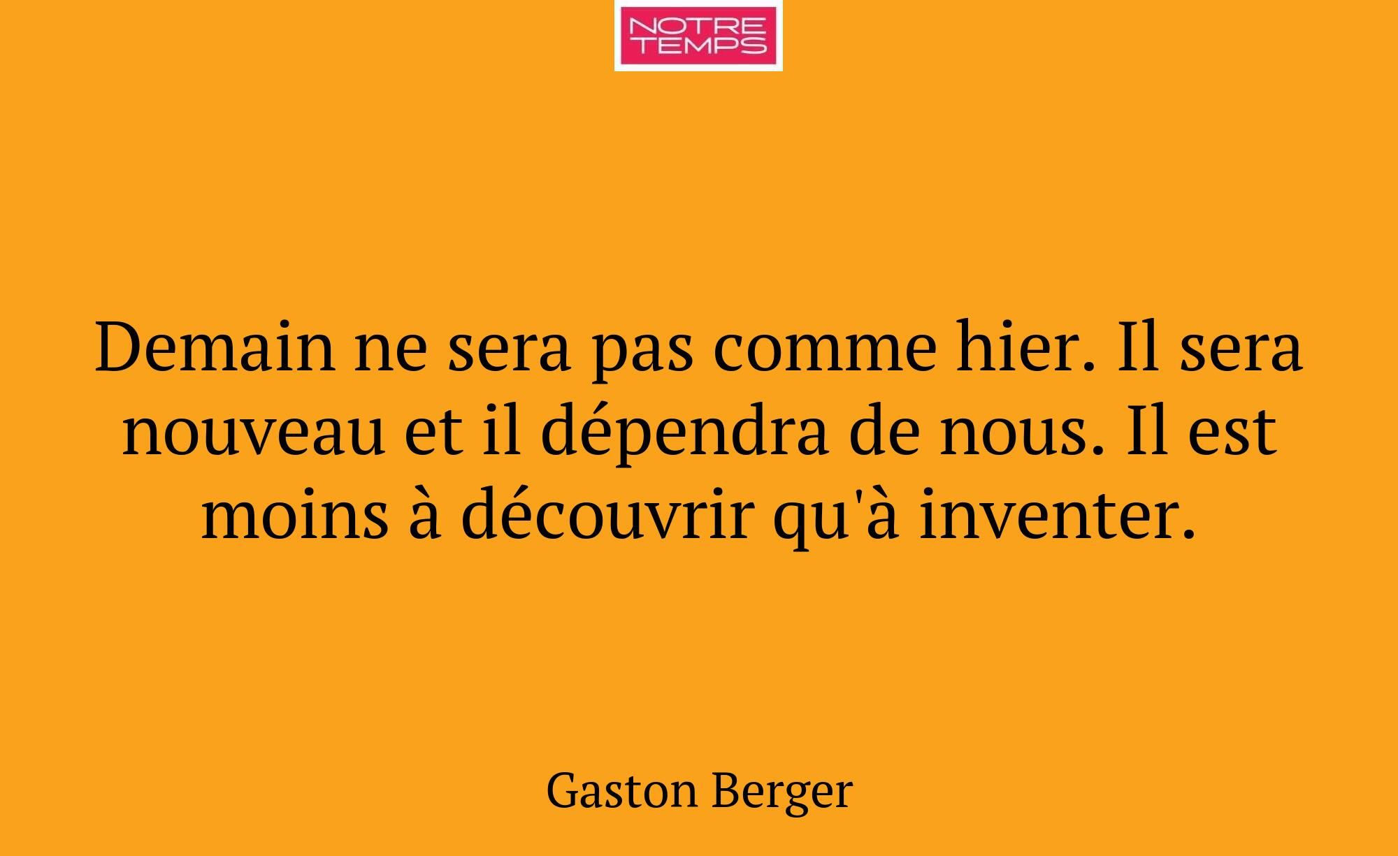 Demain ne sera pas comme hier. Il sera nouveau et...
