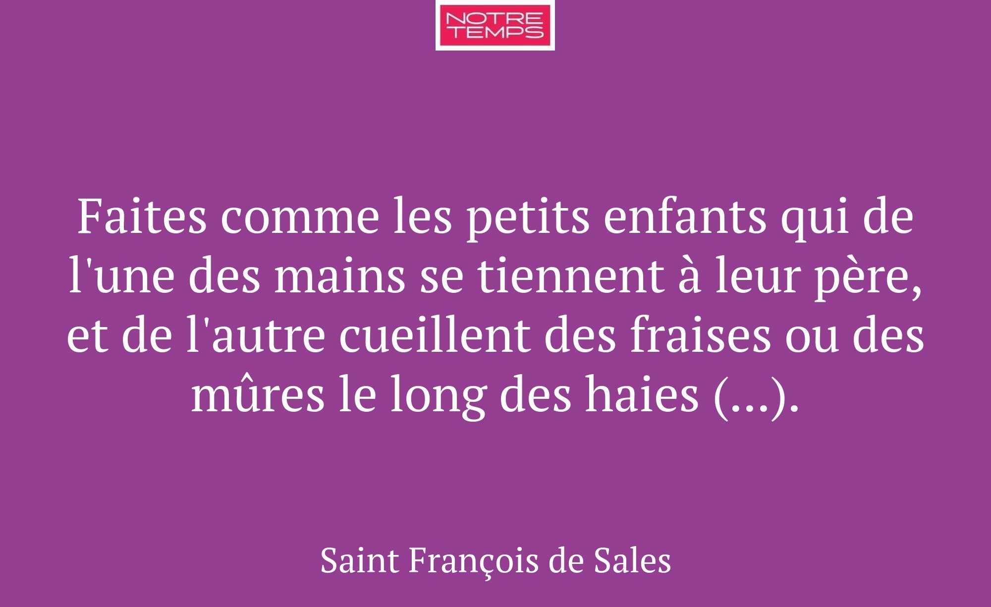 Faites comme les petits enfants qui de l'une des m...