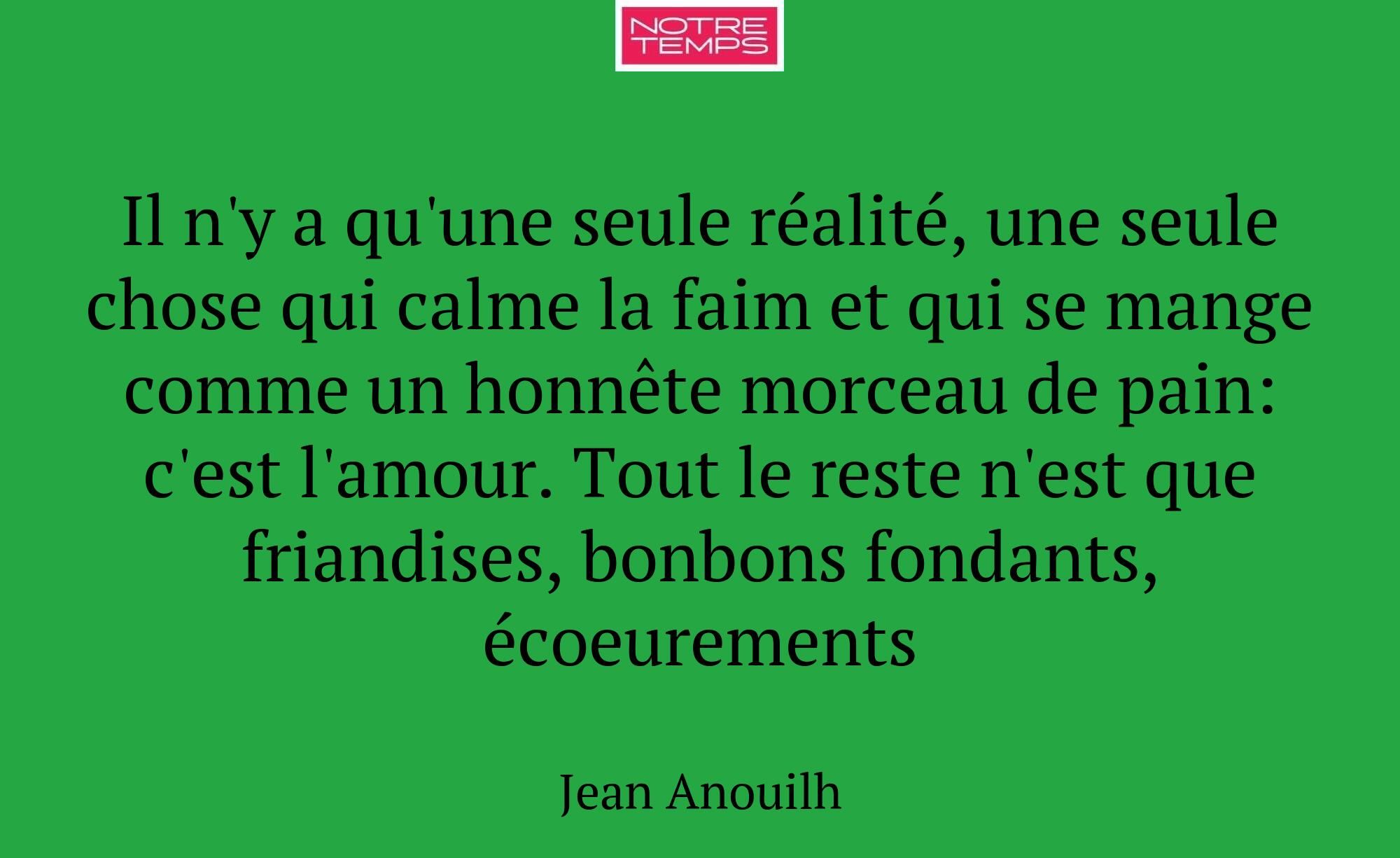 Il n'y a qu'une seule réalité, une seule chose qui...