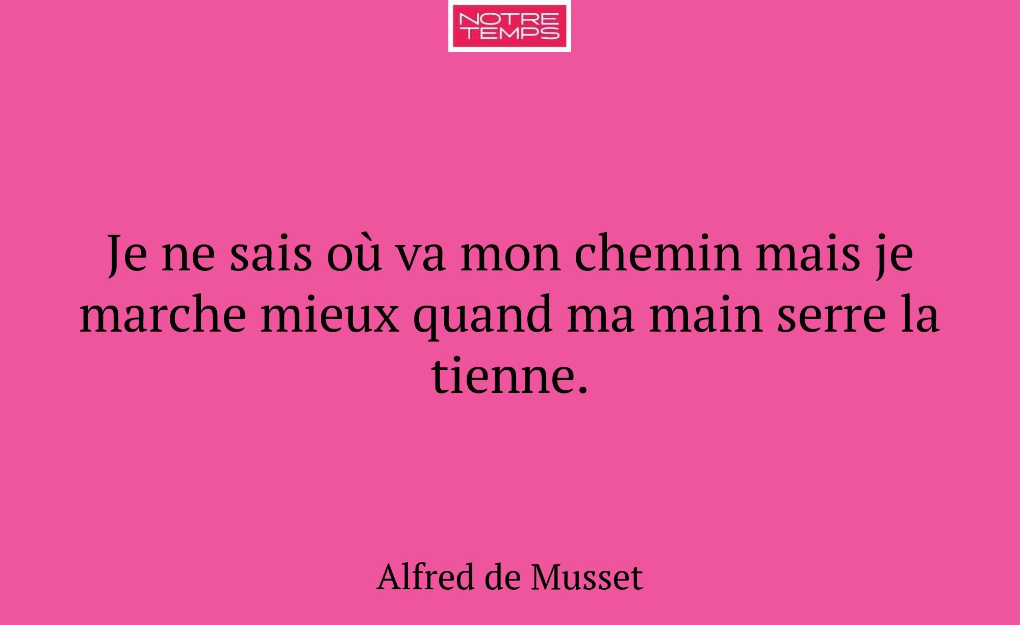 Je ne sais où va mon chemin mais je marche mieux q...