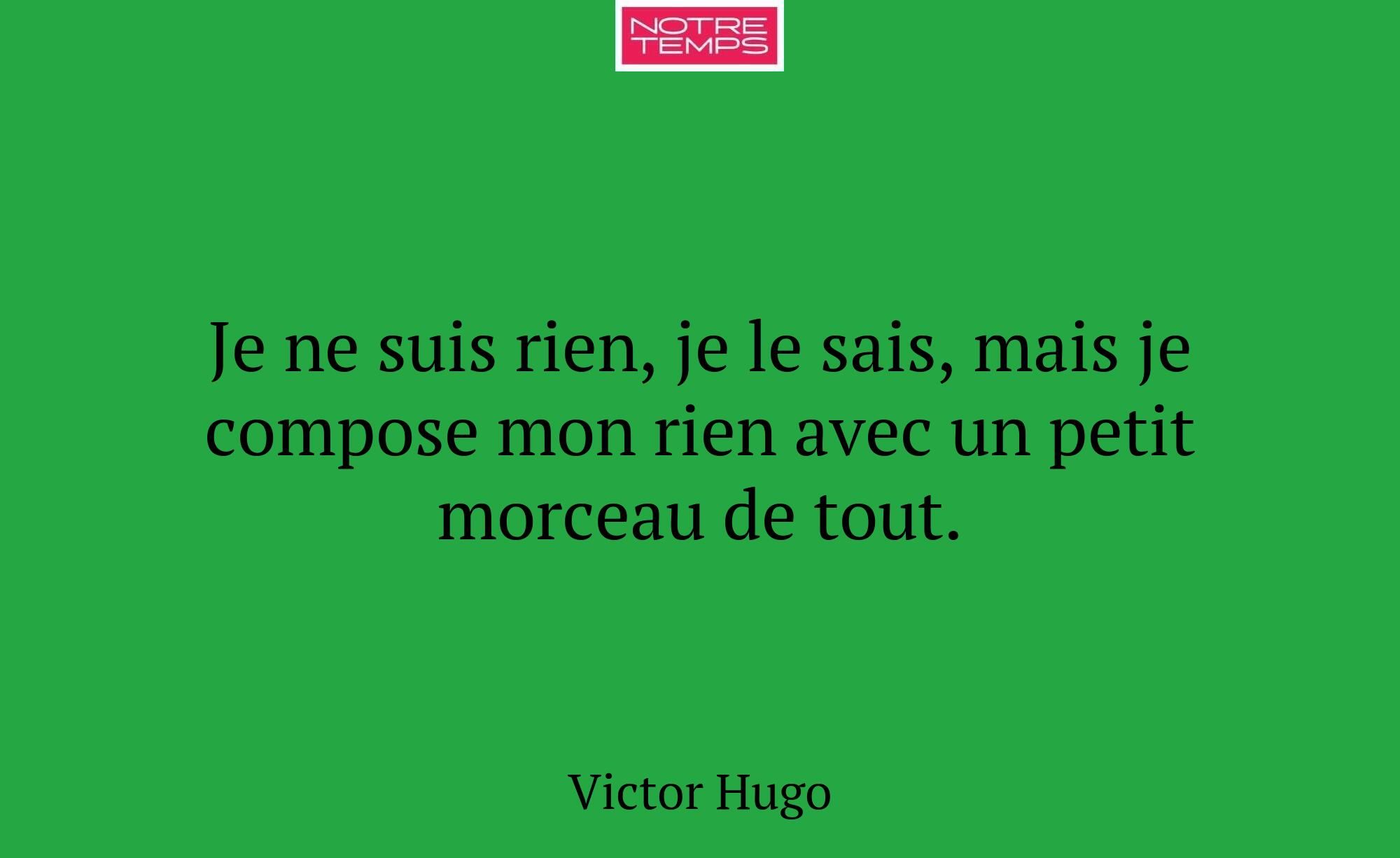 Je ne suis rien, je le sais, mais je compose mon r...
