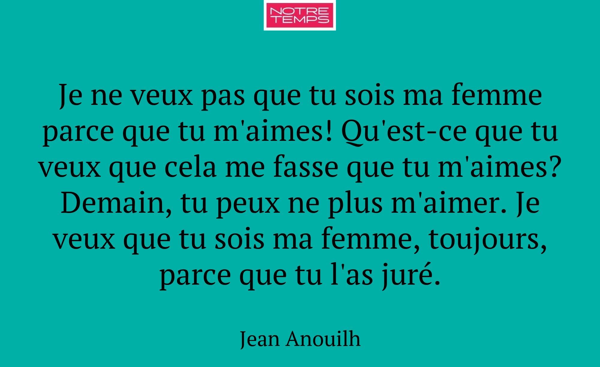 Je ne veux pas que tu sois ma femme parce que tu m...