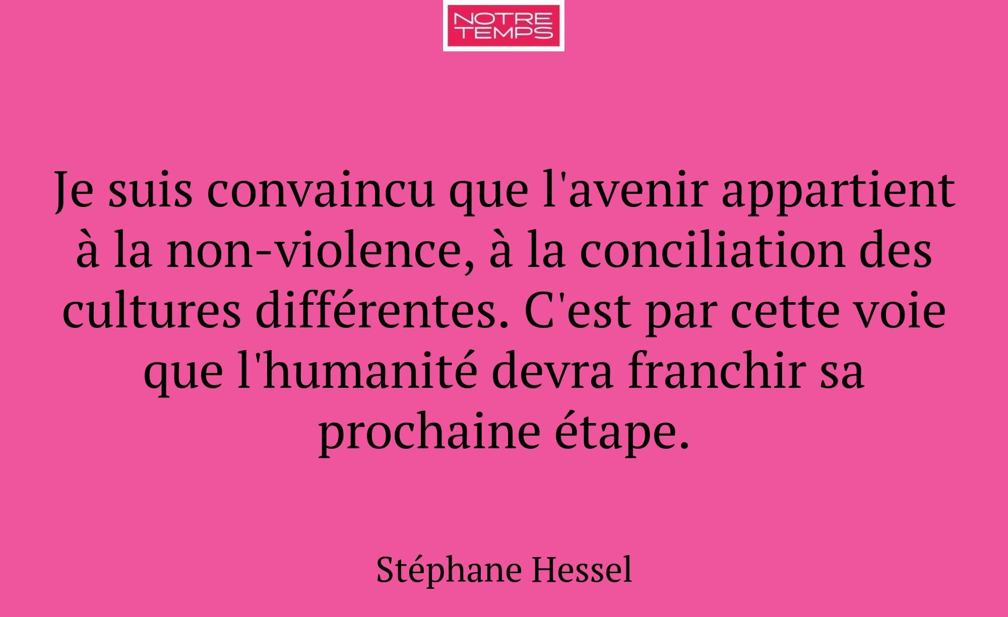 Je suis convaincu que l'avenir appartient à la non...