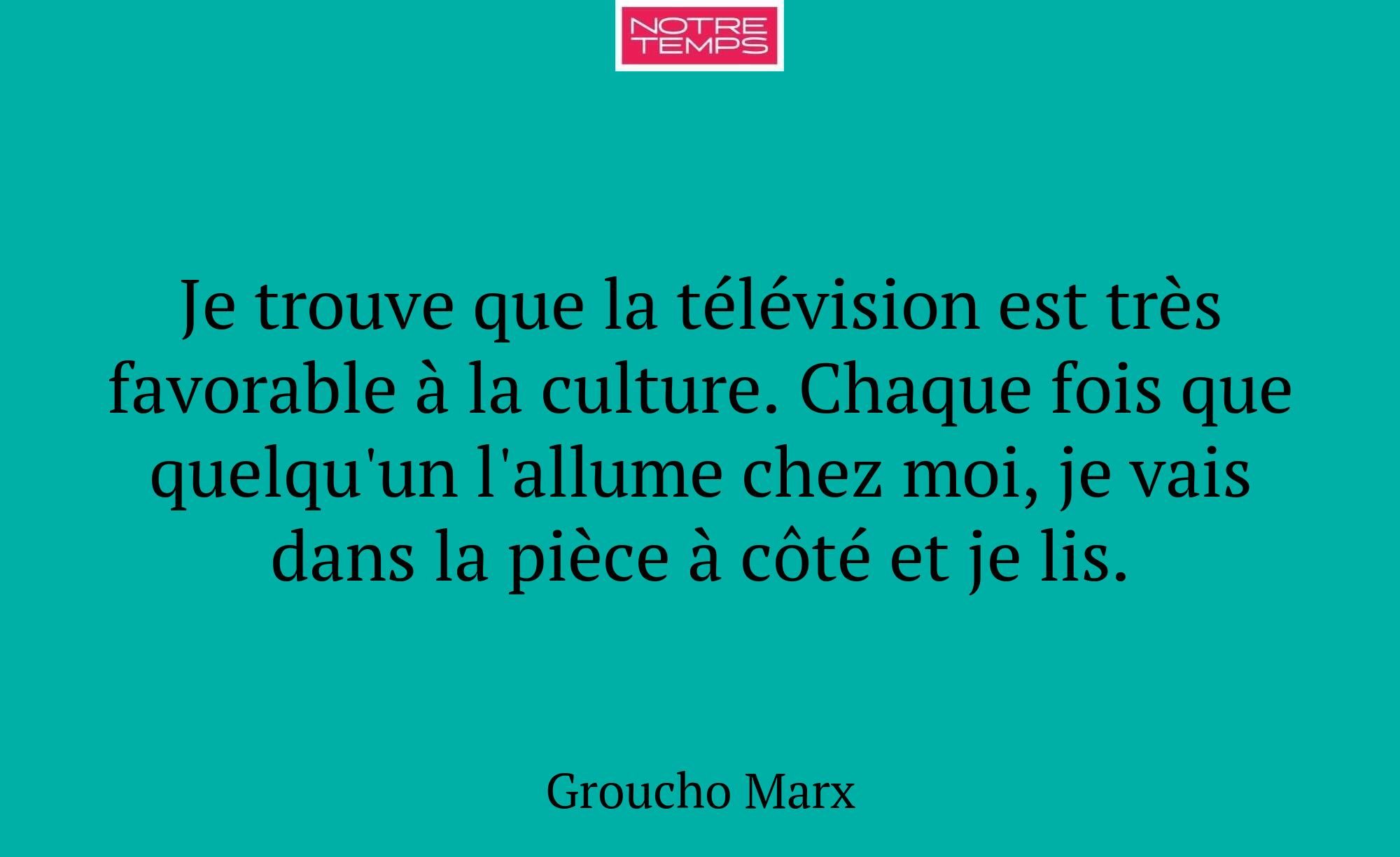 Je trouve que la télévision est très favorable à l...