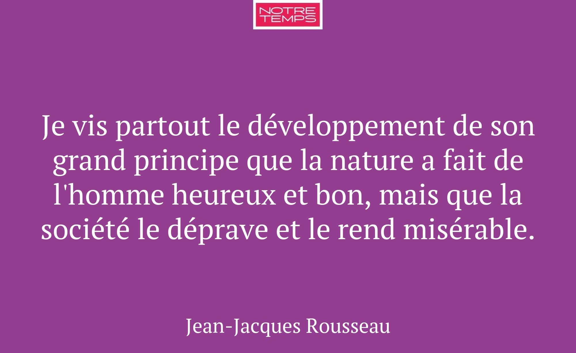 Je vis partout le développement de son grand princ...