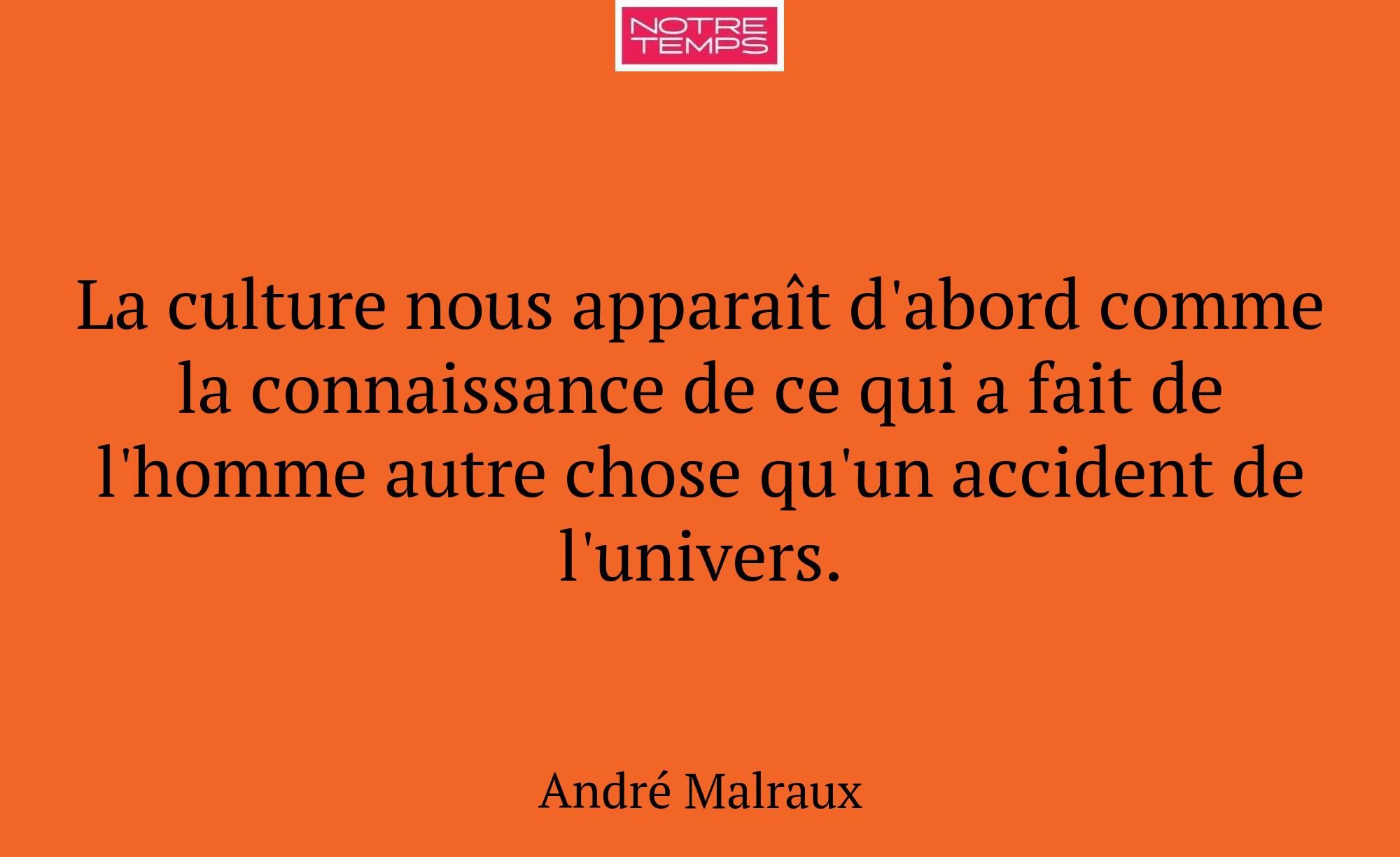 La culture nous apparaît d'abord comme la connaiss...