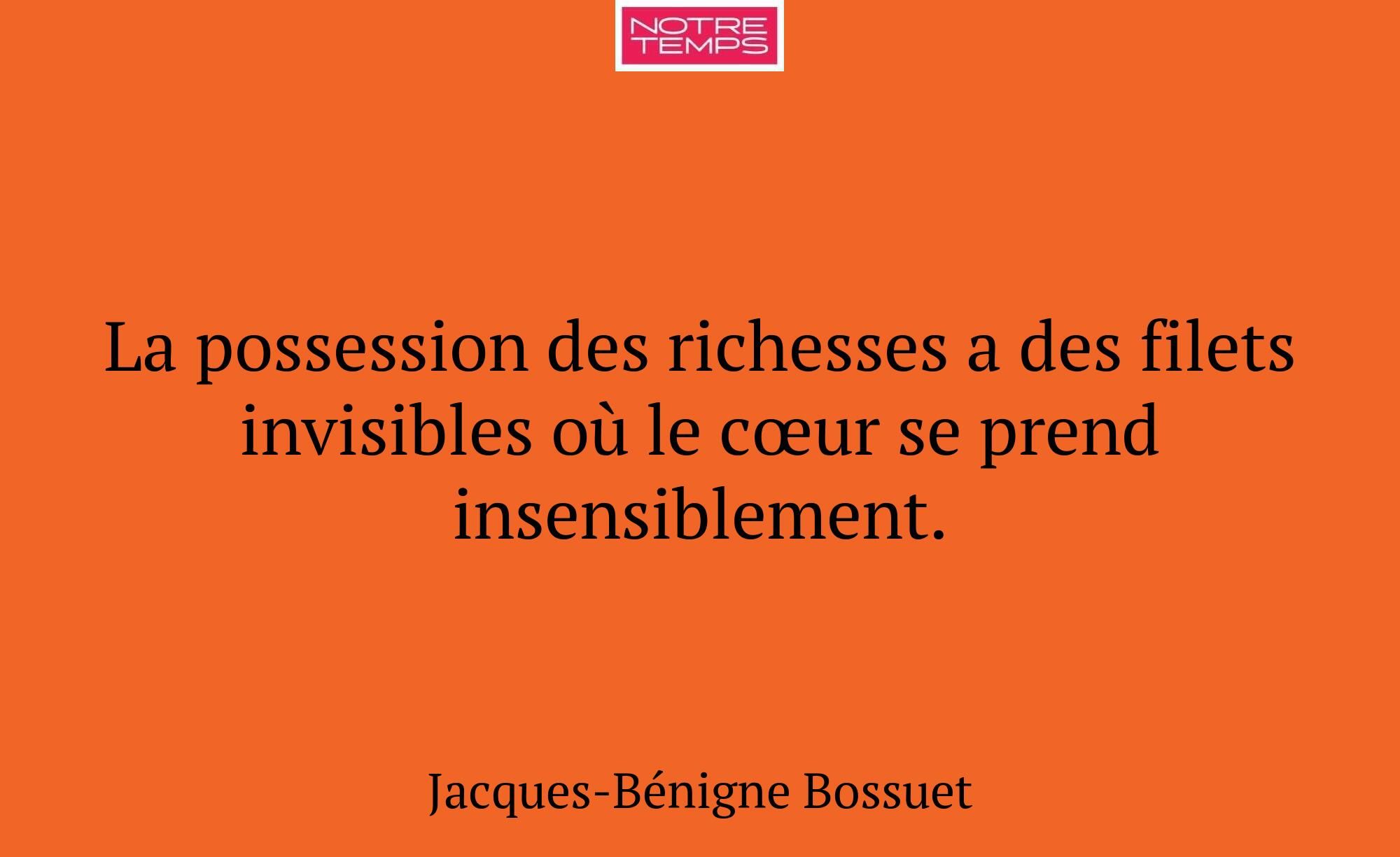 La possession des richesses a des filets invisible...